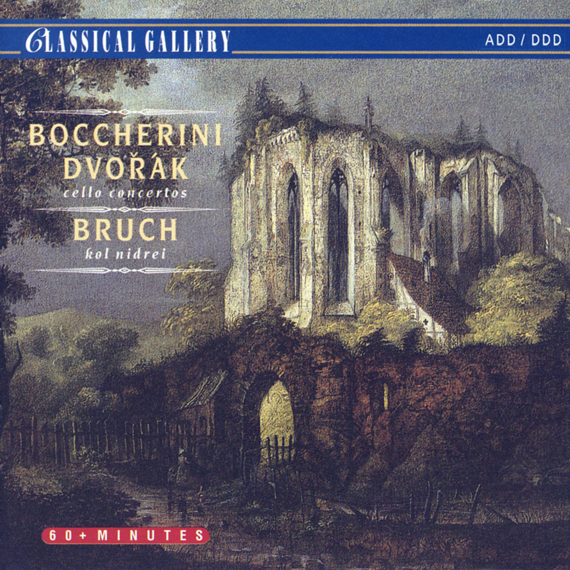 Постер альбома Boccherini & Dvorak: Cellos Concertos - Bruch: Kol Nidrei