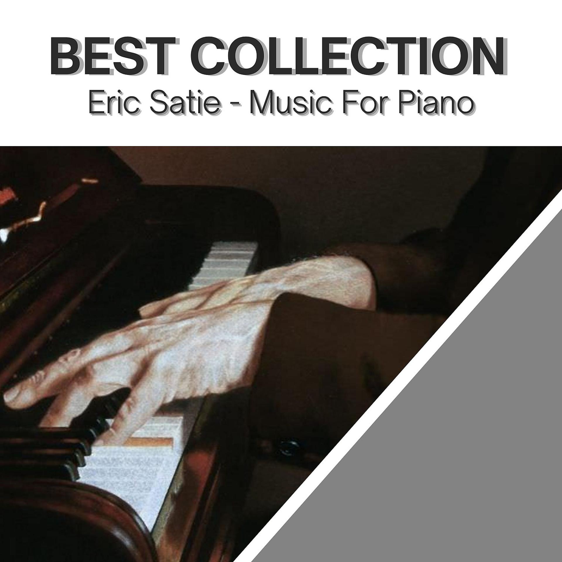 Постер альбома Best Collection Eric Satie - Music for Piano