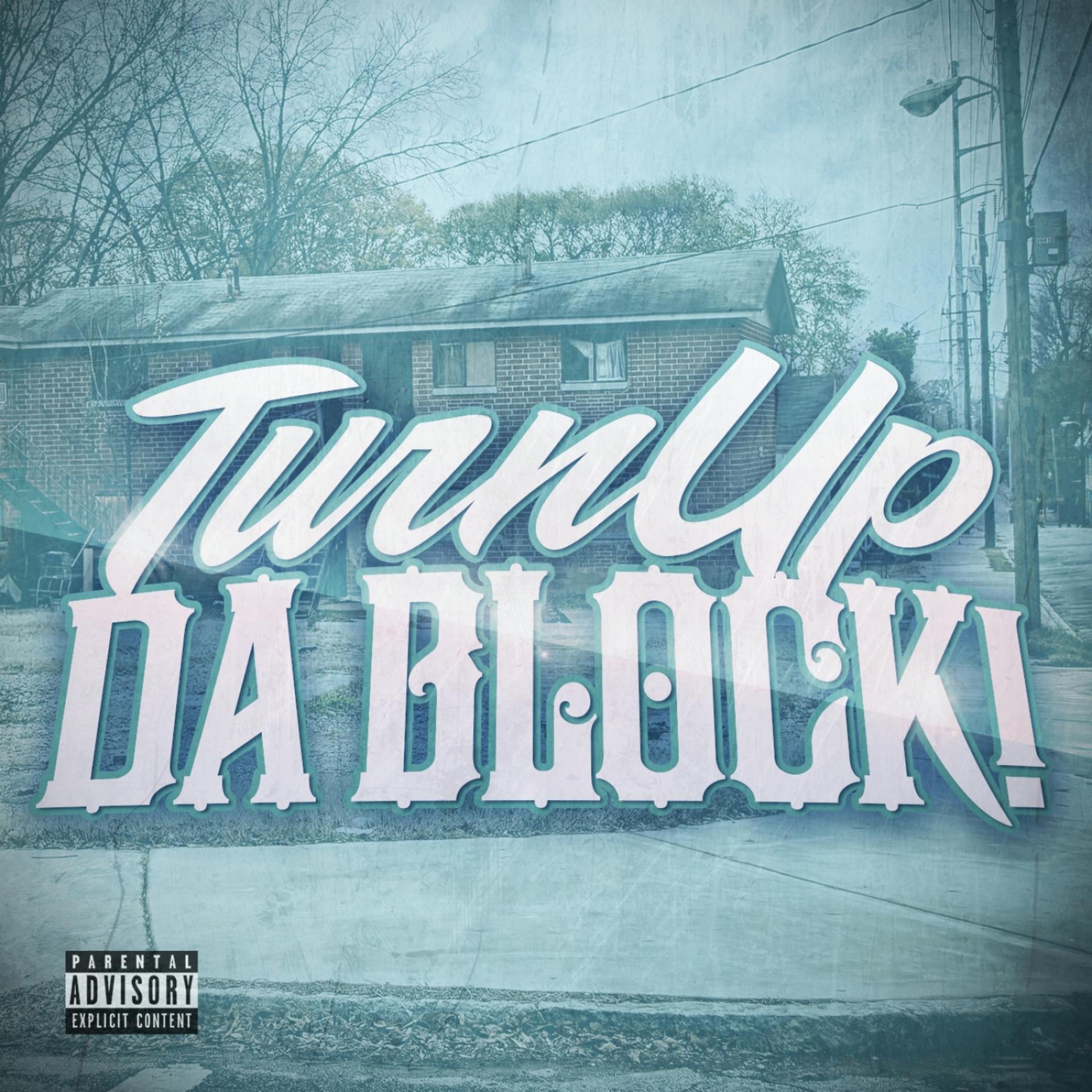 Постер альбома Turn up da Block