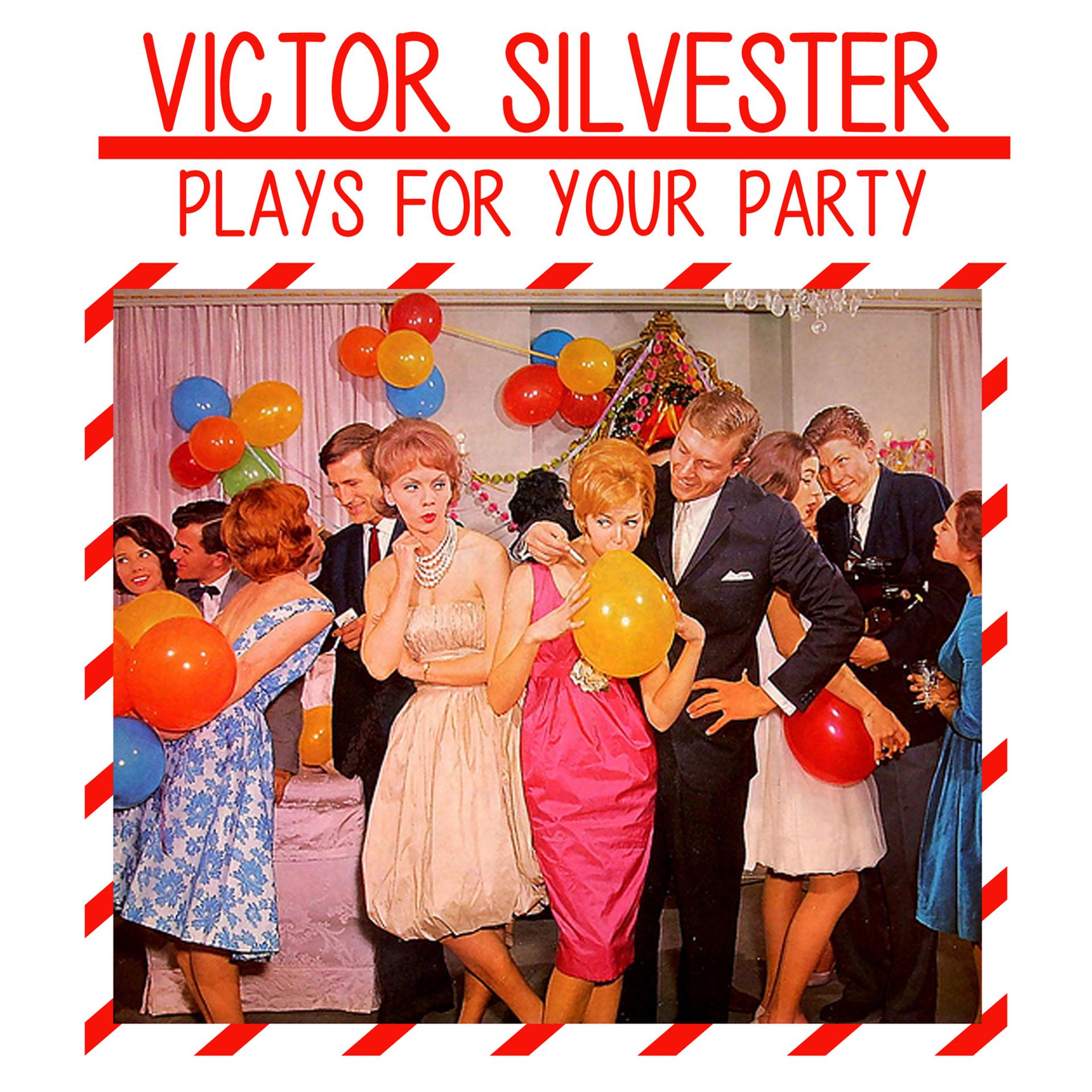 Постер альбома Victor Silvester Plays for Your Party