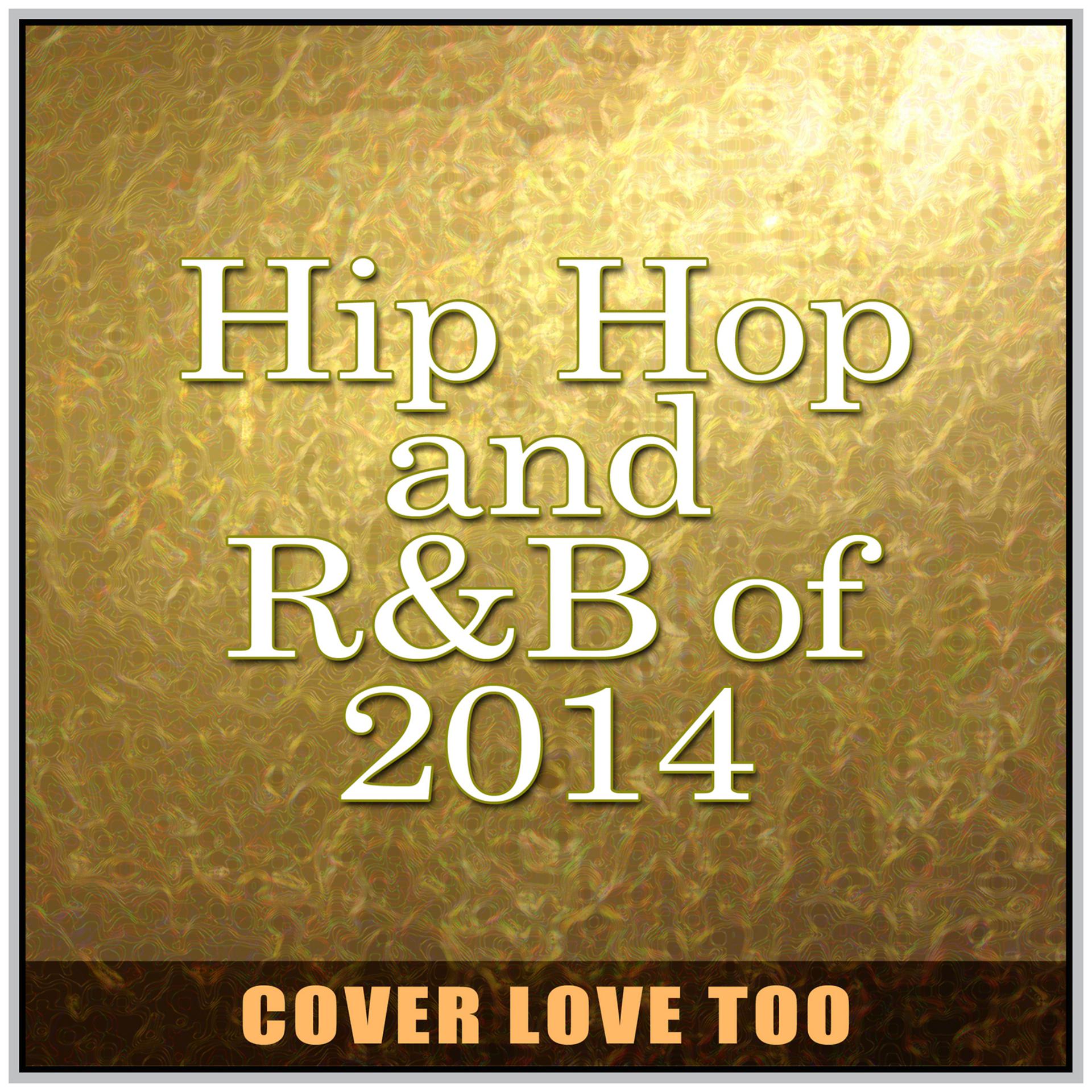 Постер альбома Hip Hop and R&B of 2014