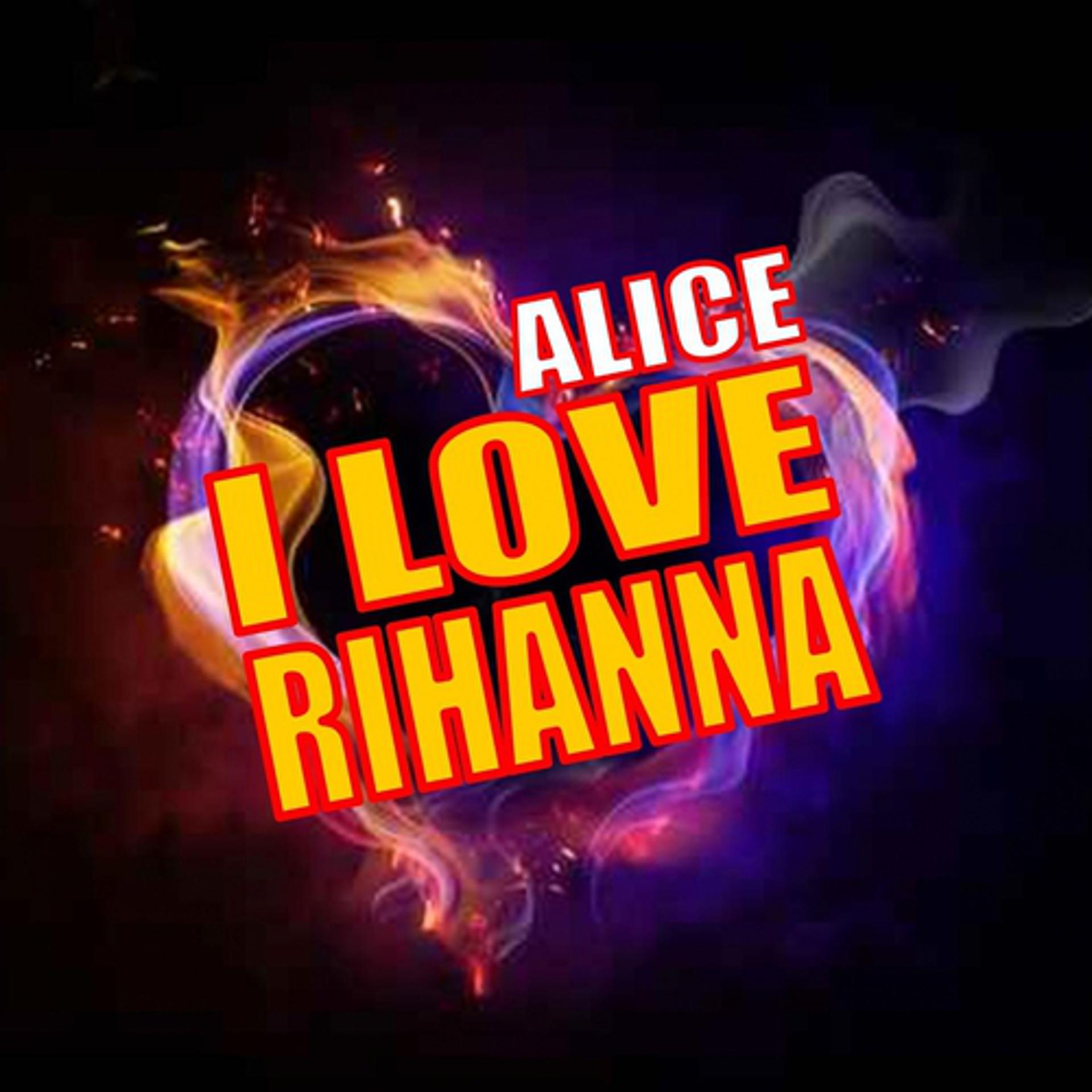 Постер альбома I Love Rihanna