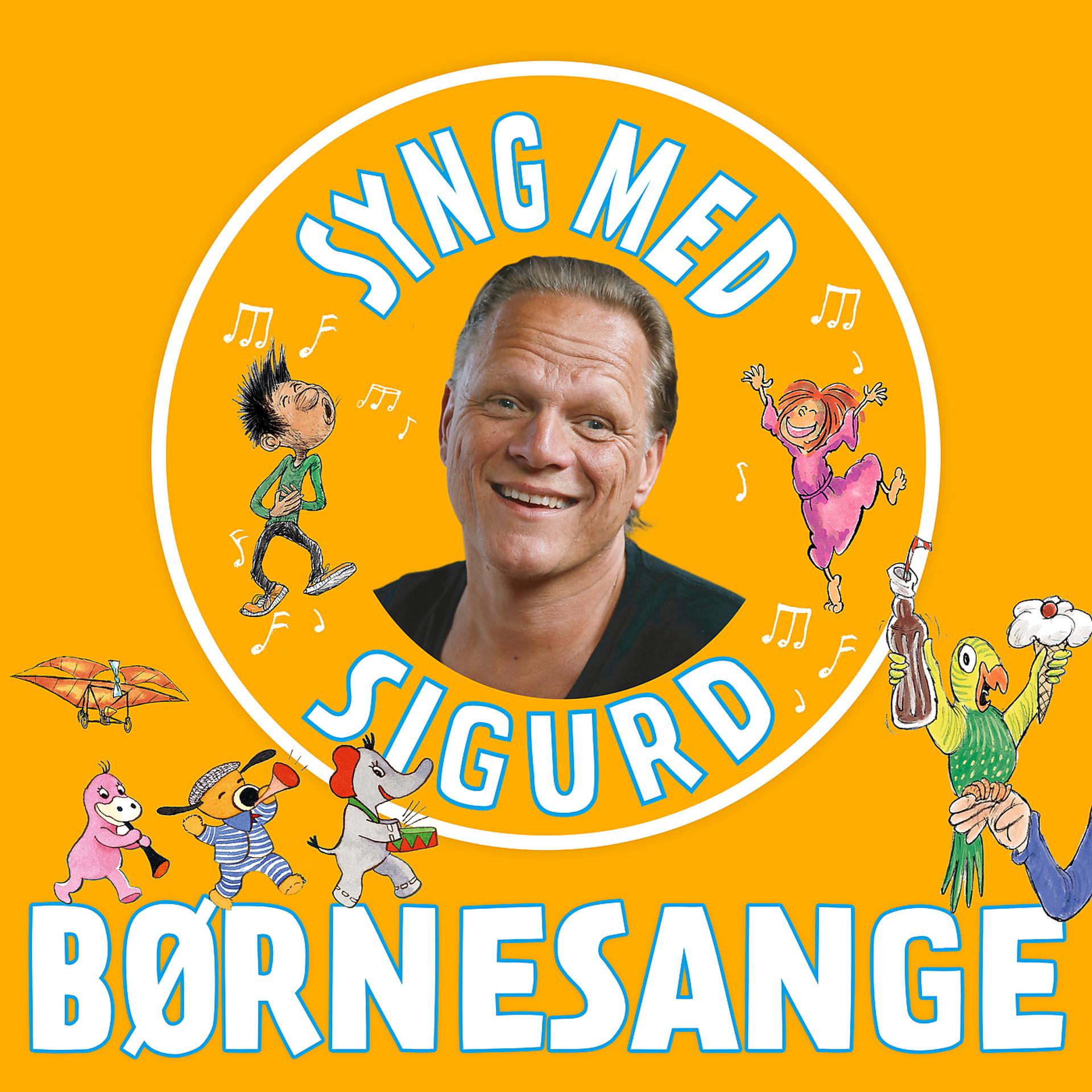 Постер альбома Børnesange - Syng Med Sigurd
