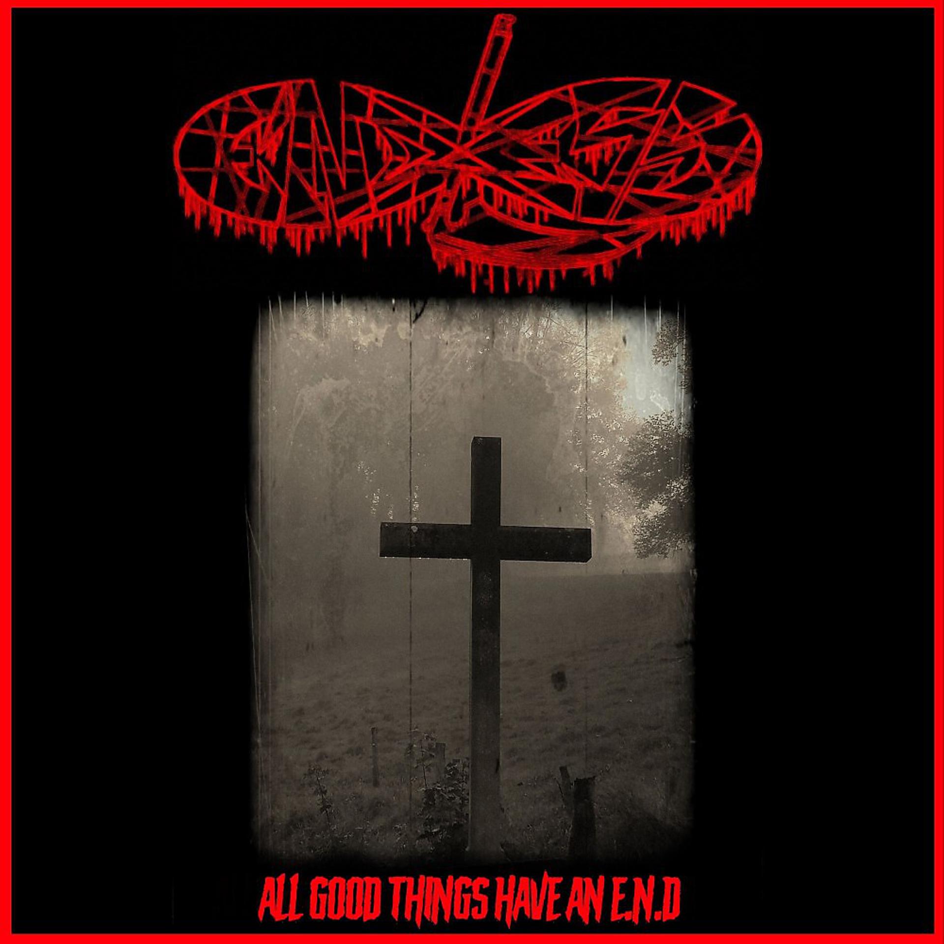 Постер альбома All Good Things Have an E.N.D