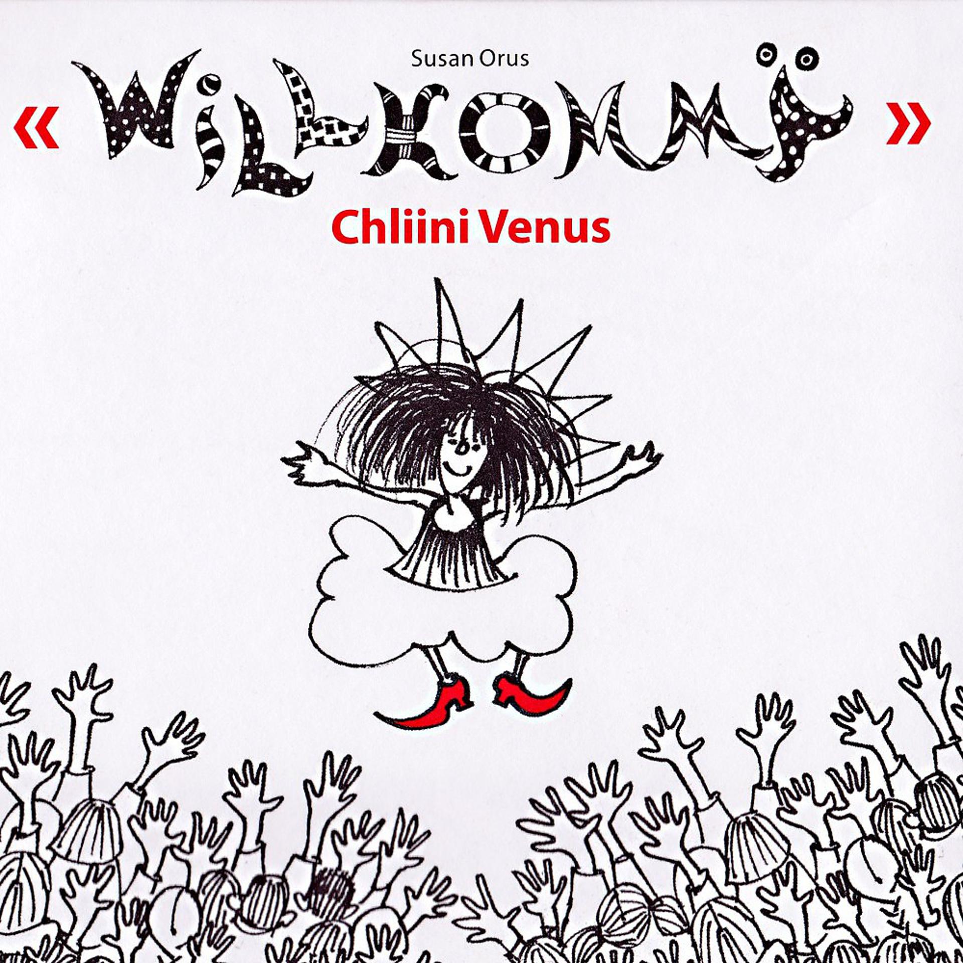 Постер альбома Chliini Venus Willkommä