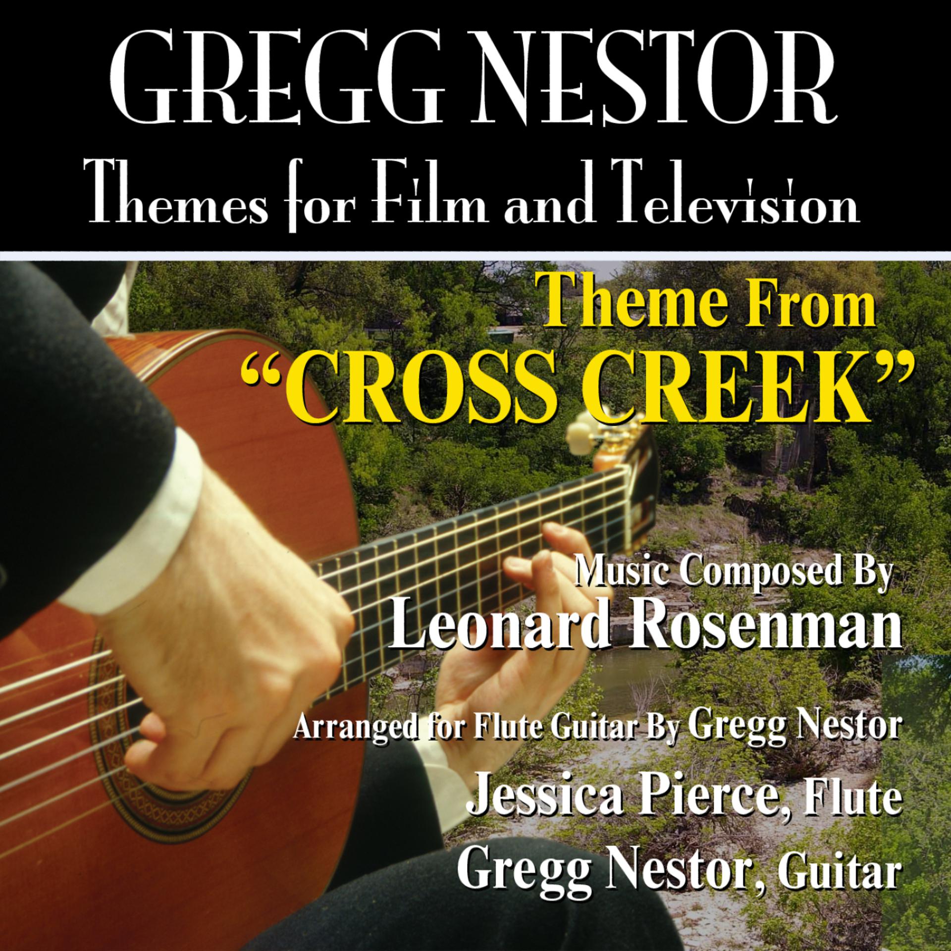 Постер альбома Cross Creek: Theme from the Motion PIcture for Flute and Guitar (Leonard Rosenman)