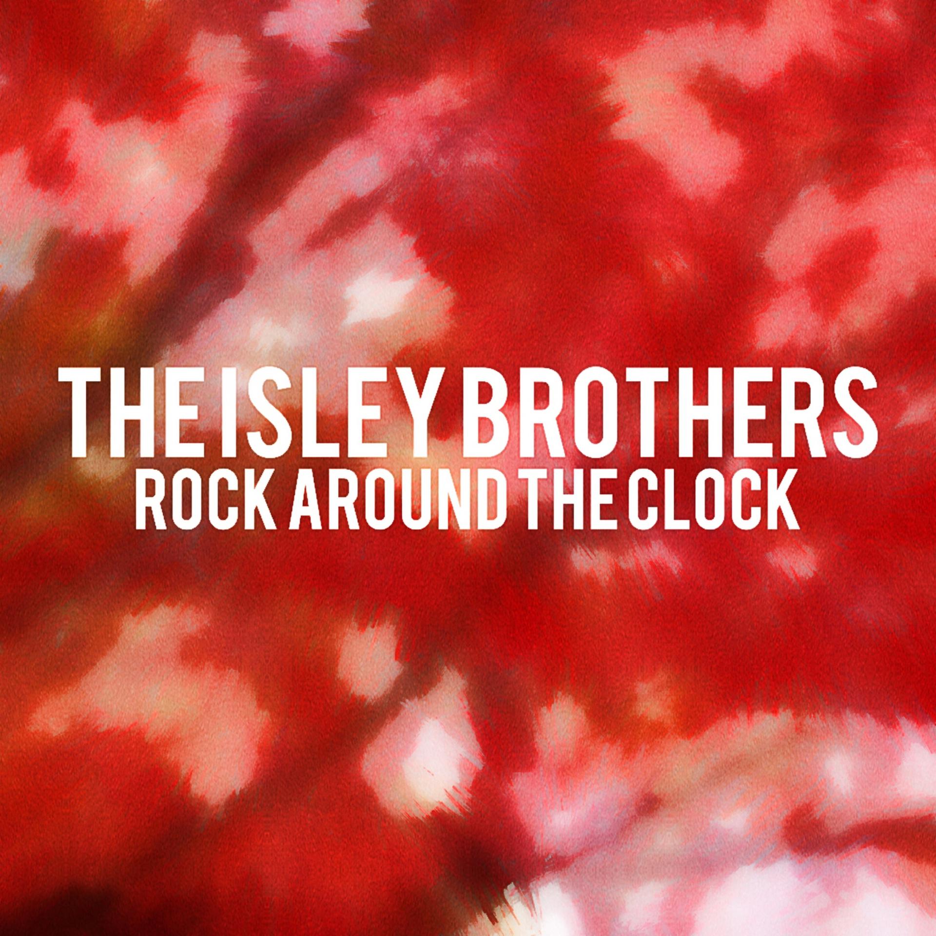 Постер альбома The Isley Brothers - Rock Around the Clock