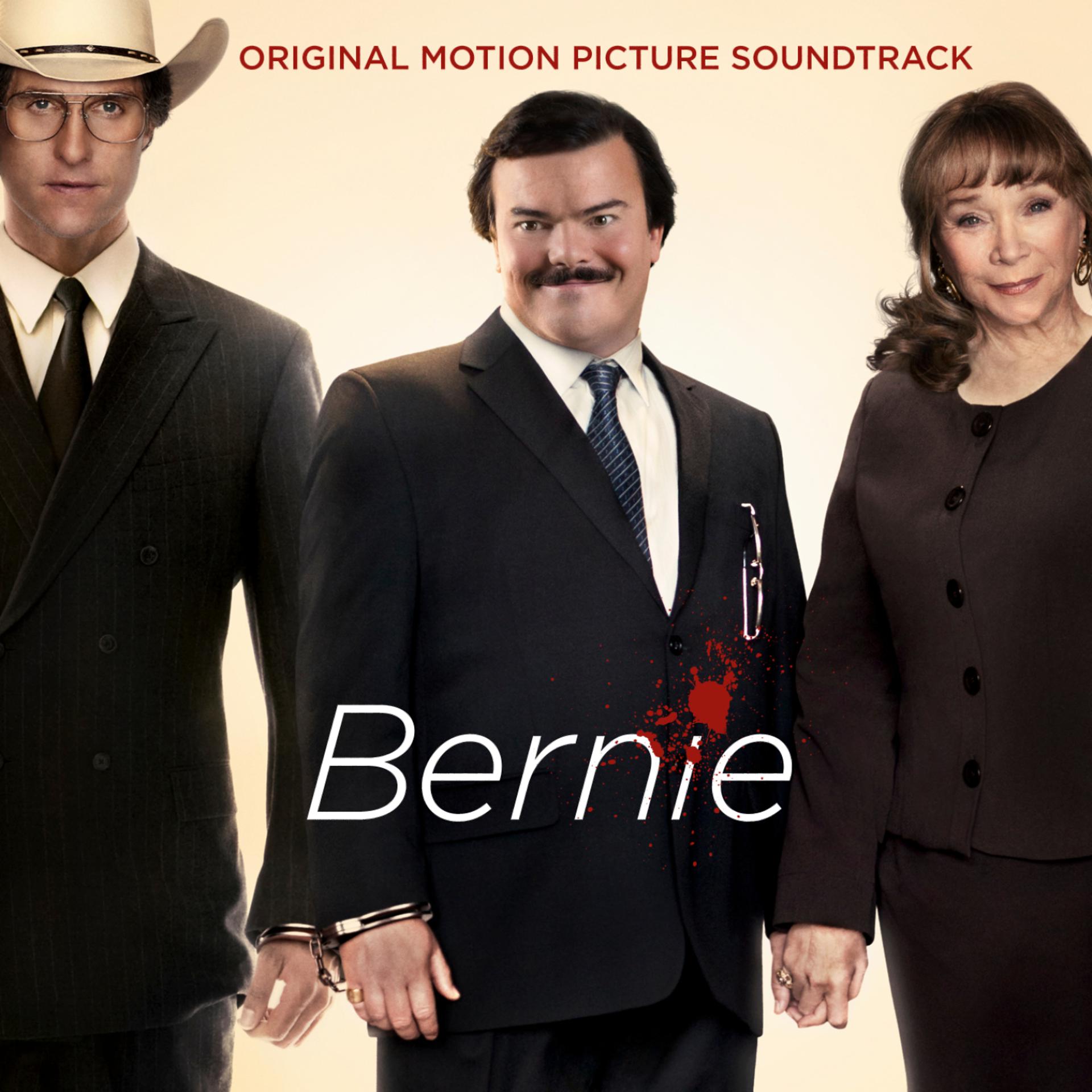 Постер альбома Bernie (Original Motion Picture Soundtrack)