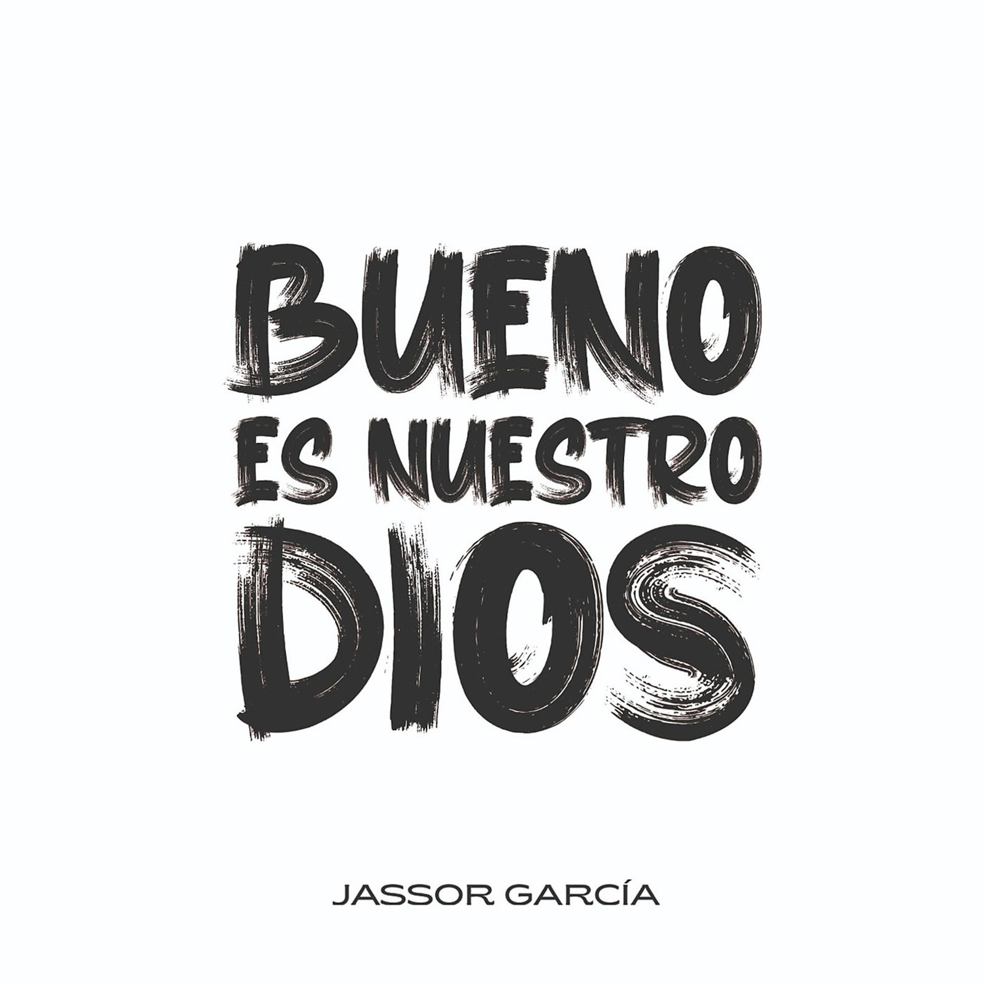 Постер альбома Bueno Es Nuestro Dios