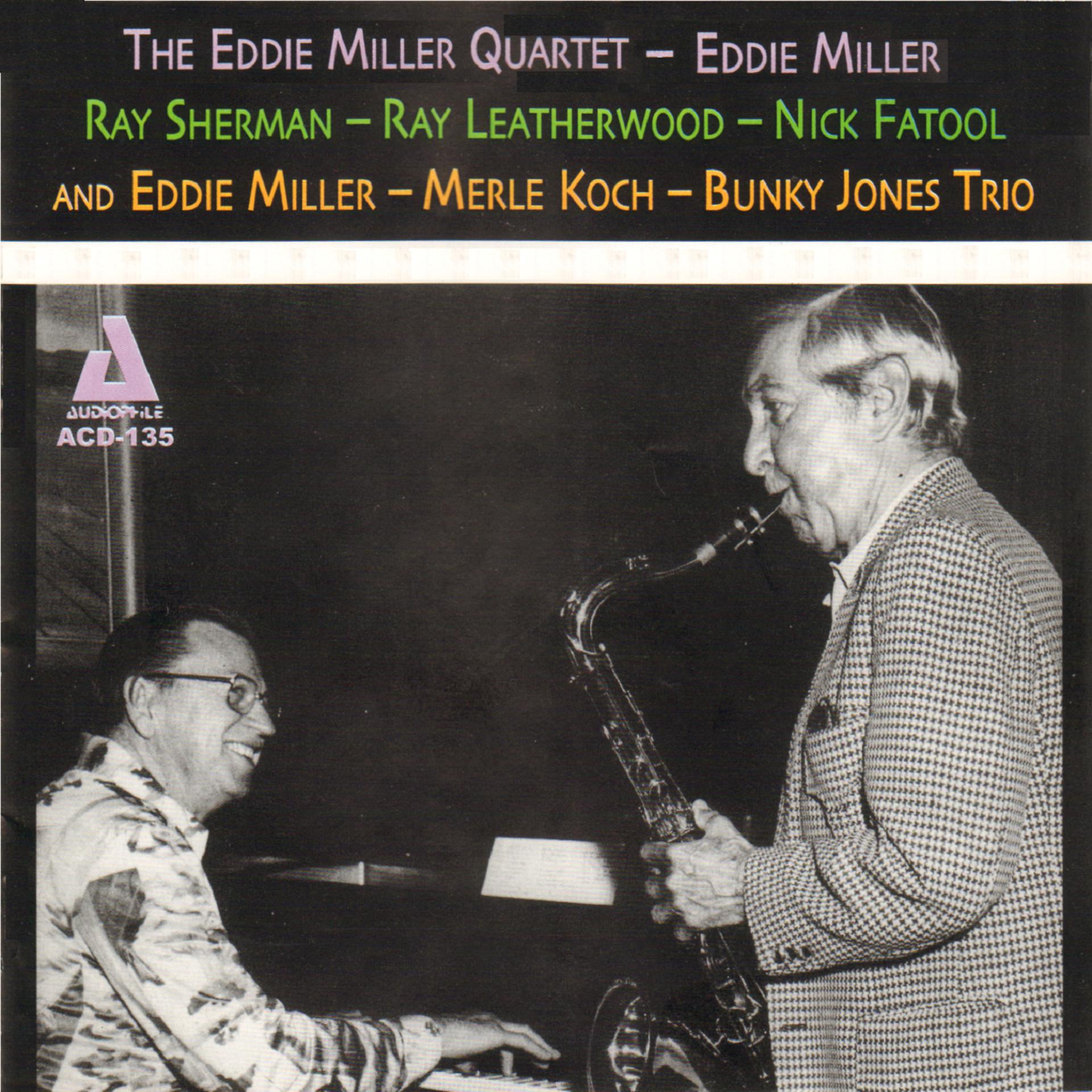 Постер альбома The Eddie Miller Quartet and Trio