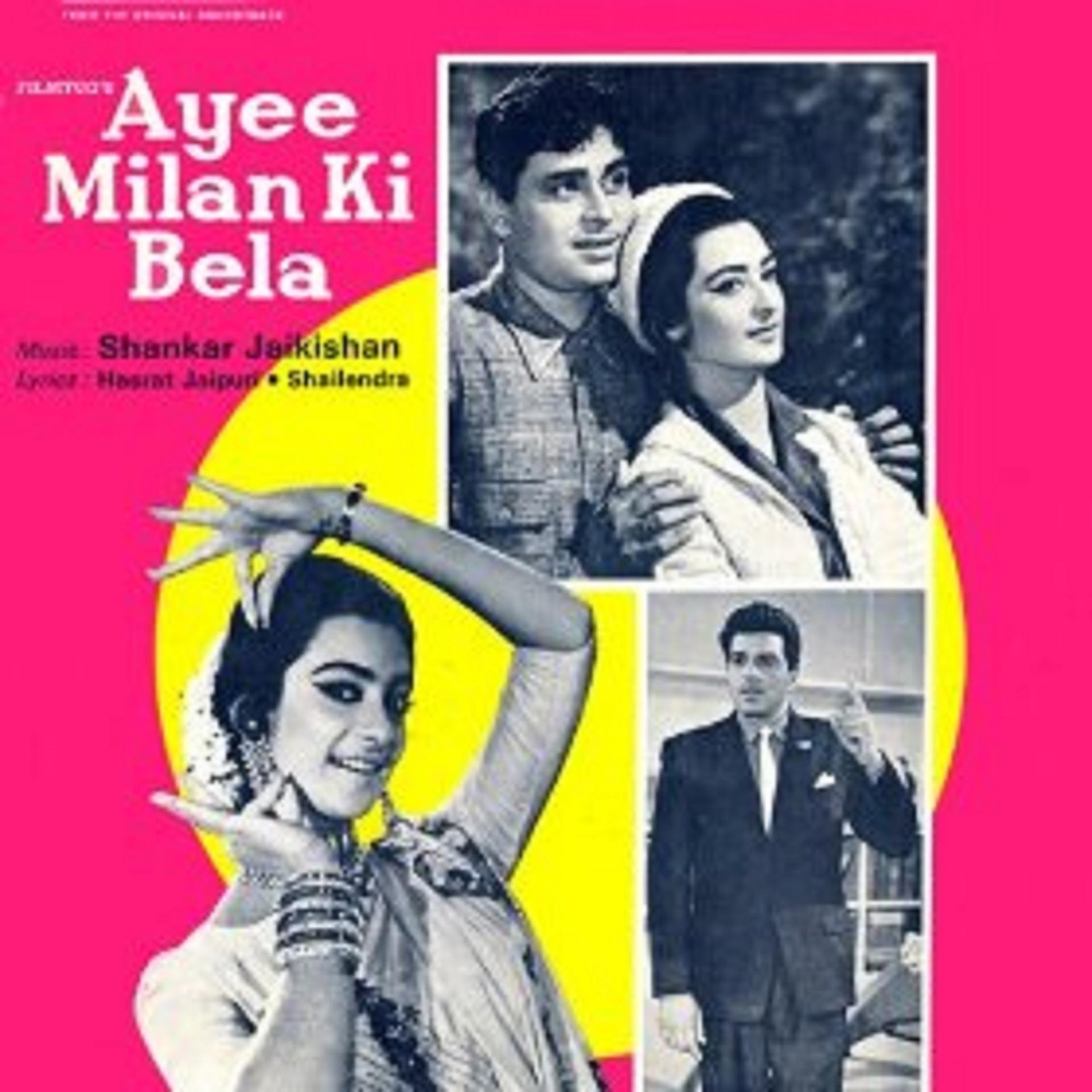 Постер альбома Ayee Milan Ki Bela (Original Motion Picture Soundtrack)