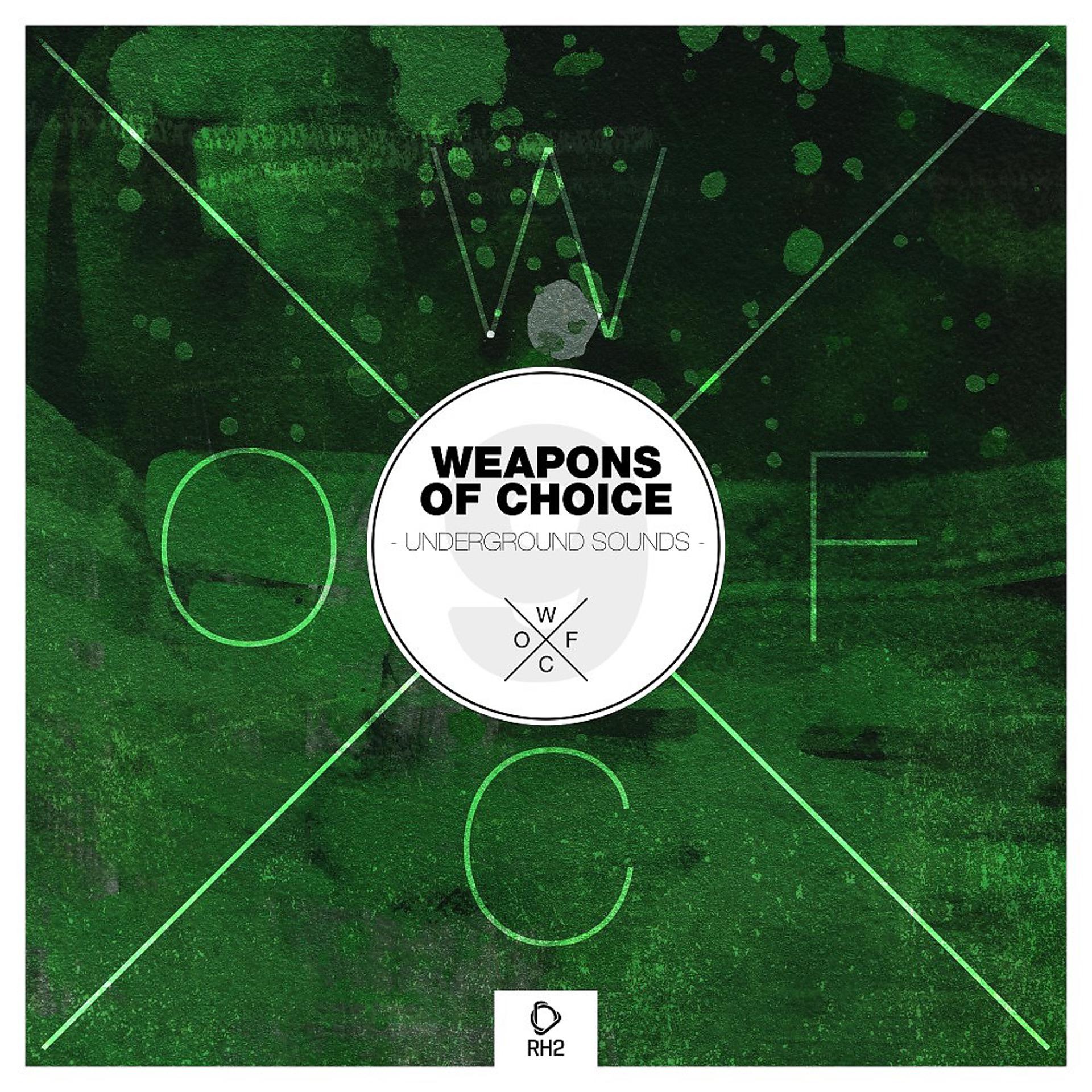 Постер альбома Weapons of Choice - Underground Sounds #9