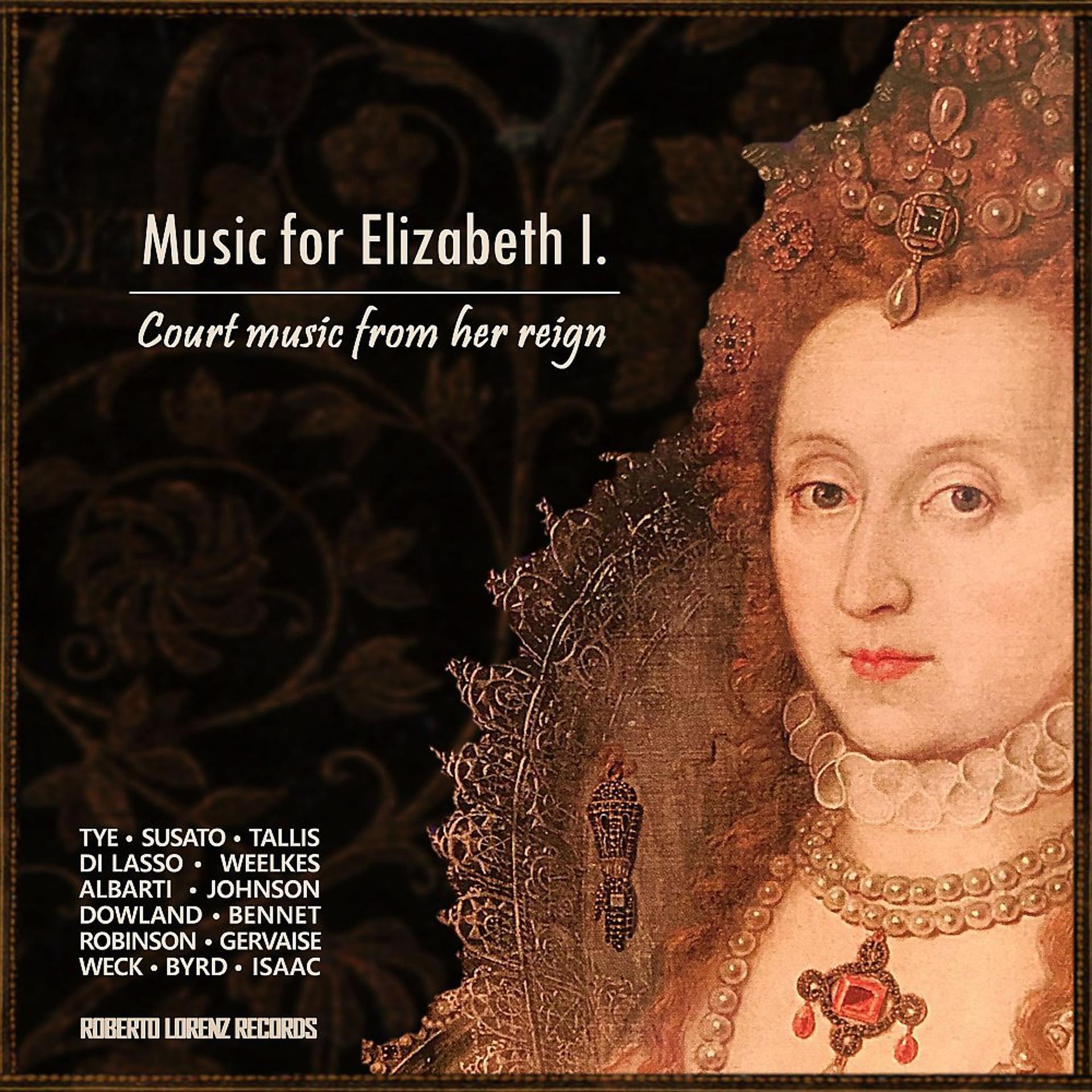 Постер альбома Music for Elizabeth I - Court music from her reign