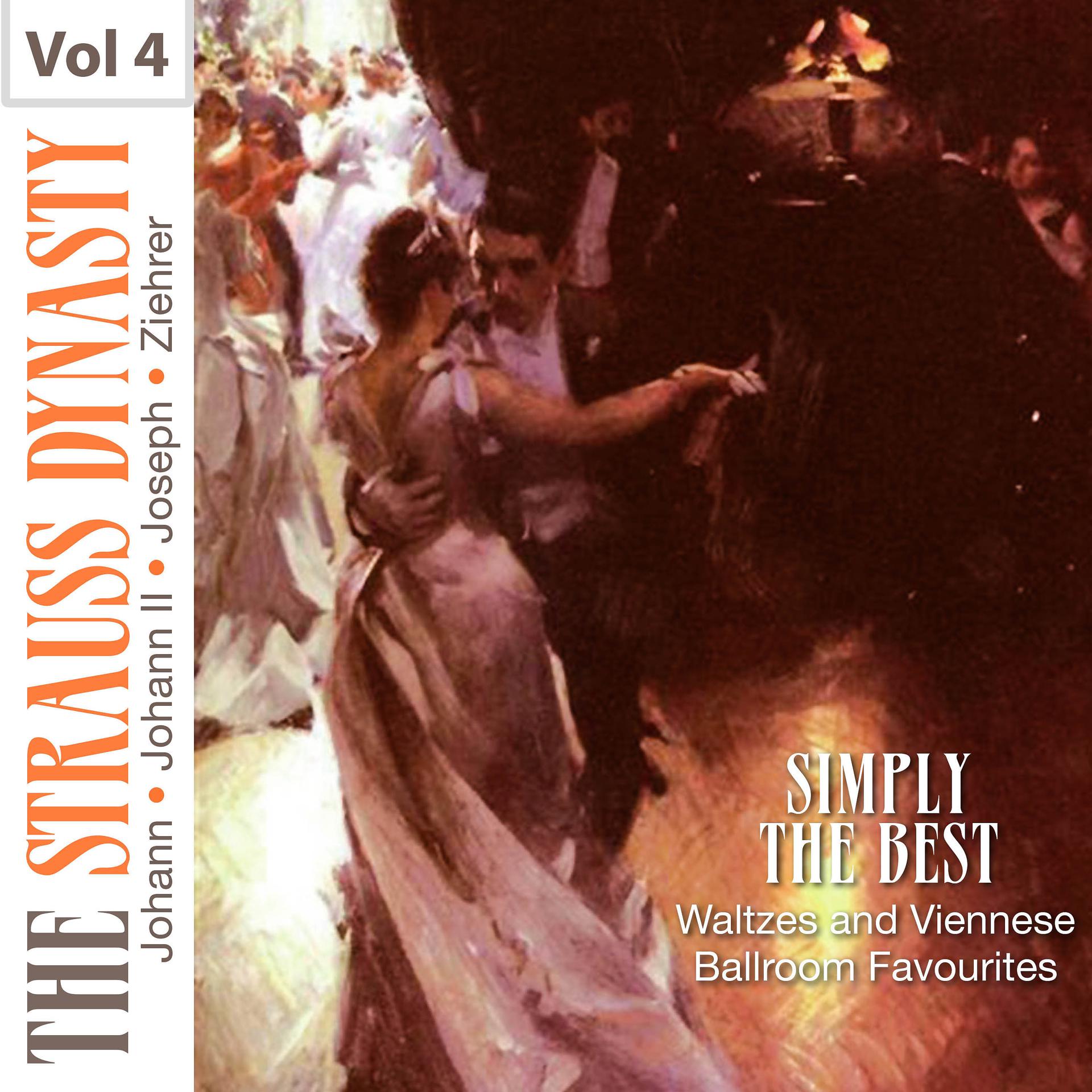 Постер альбома Simply the Best Waltzes and Viennese Ballroom Favourites, Vol. 4