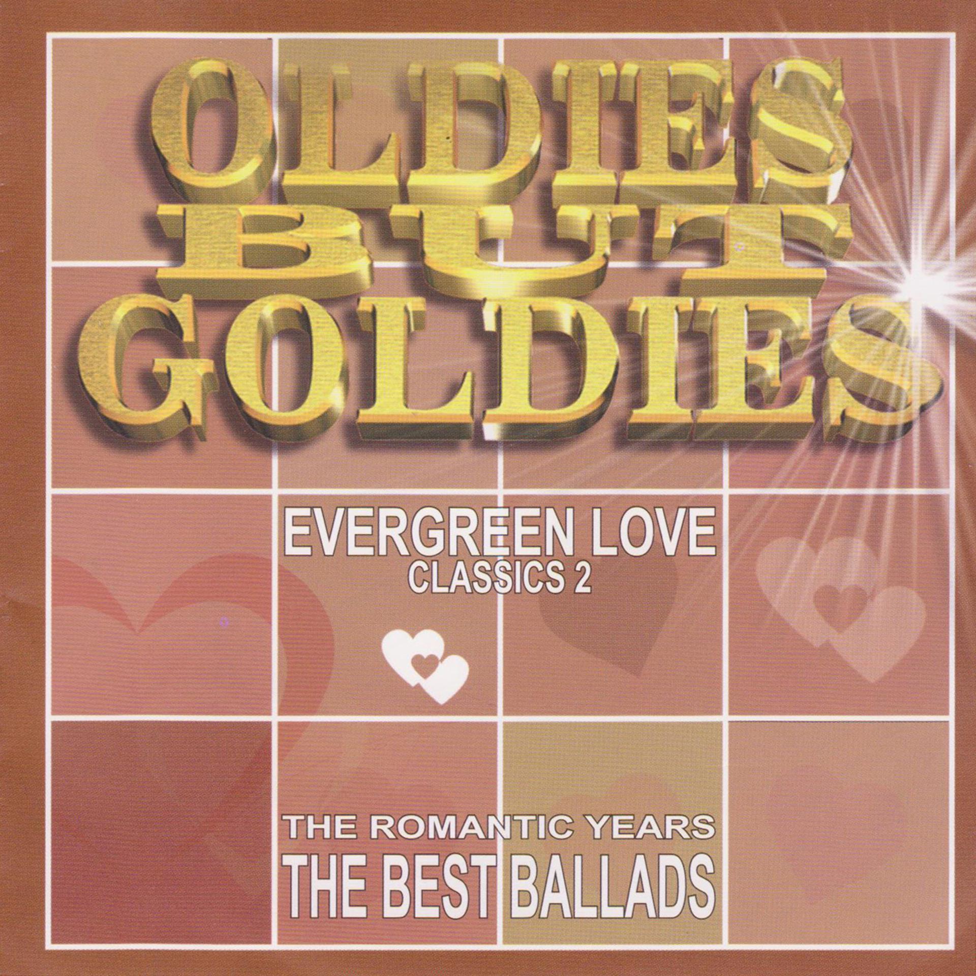 Постер альбома Oldies But Goldies. The Romantic Years, The Best Ballads