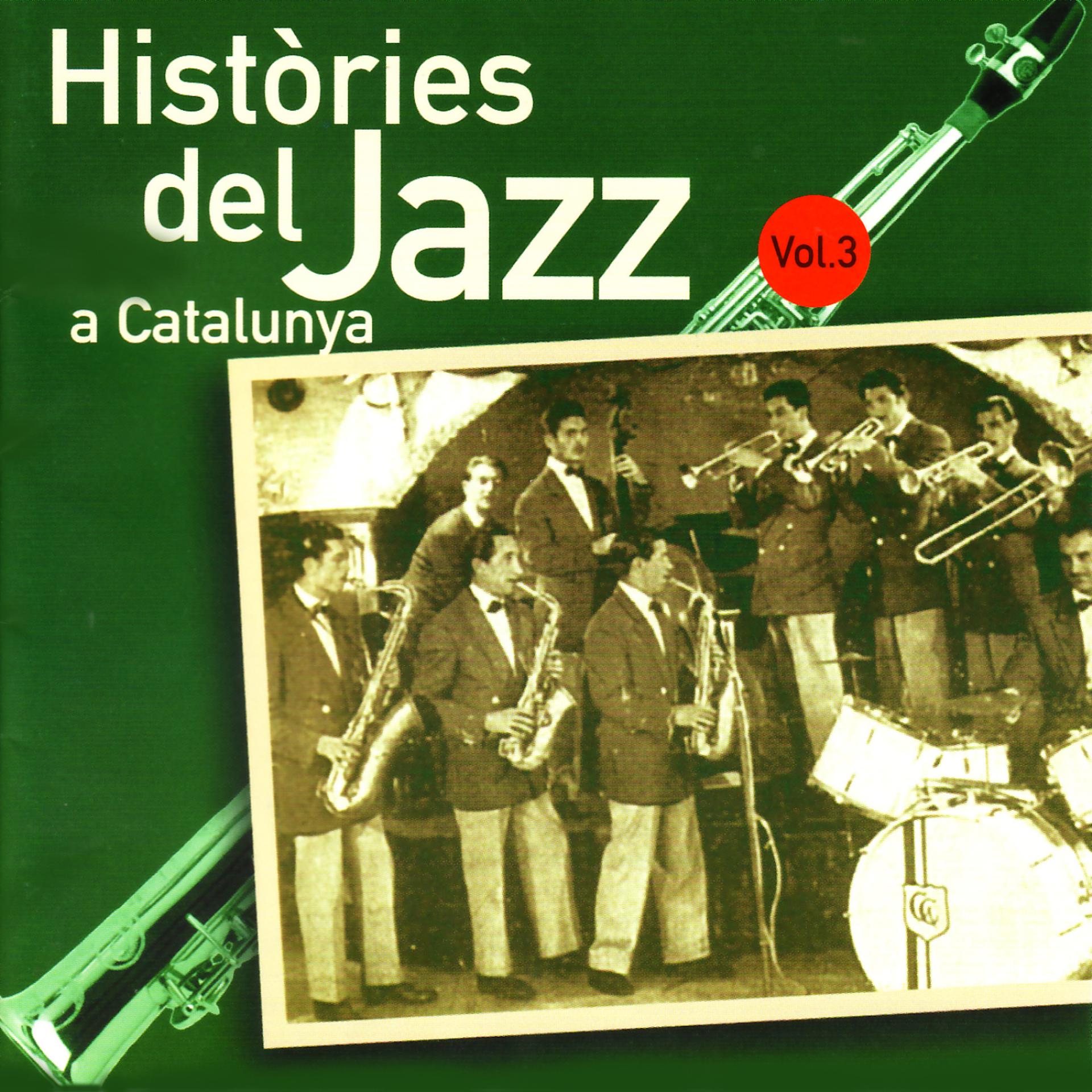 Постер альбома Històries del Jazz a Catalunya - Vol. 3