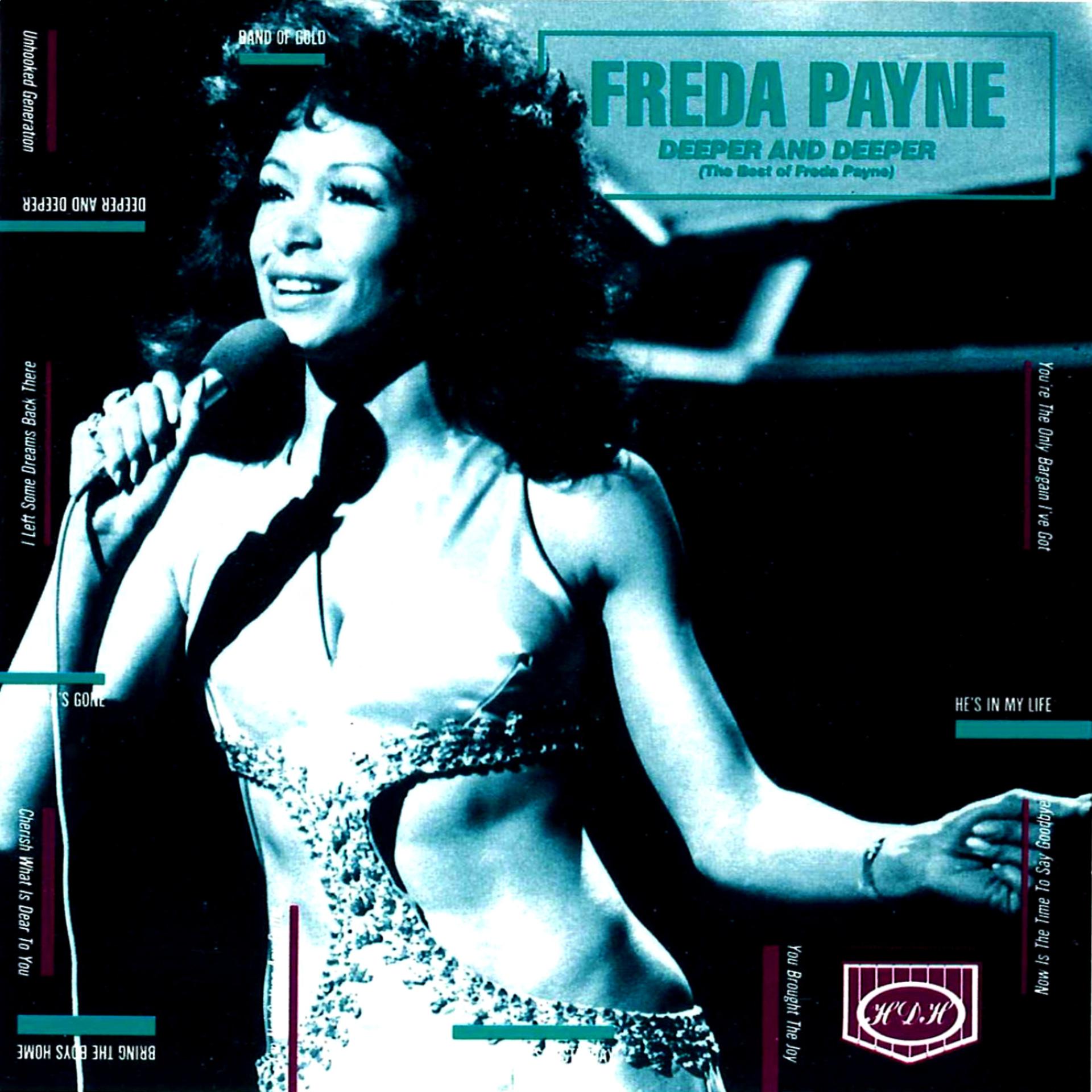 Постер альбома Deeper And Deeper (The Best Of Freda Payne)