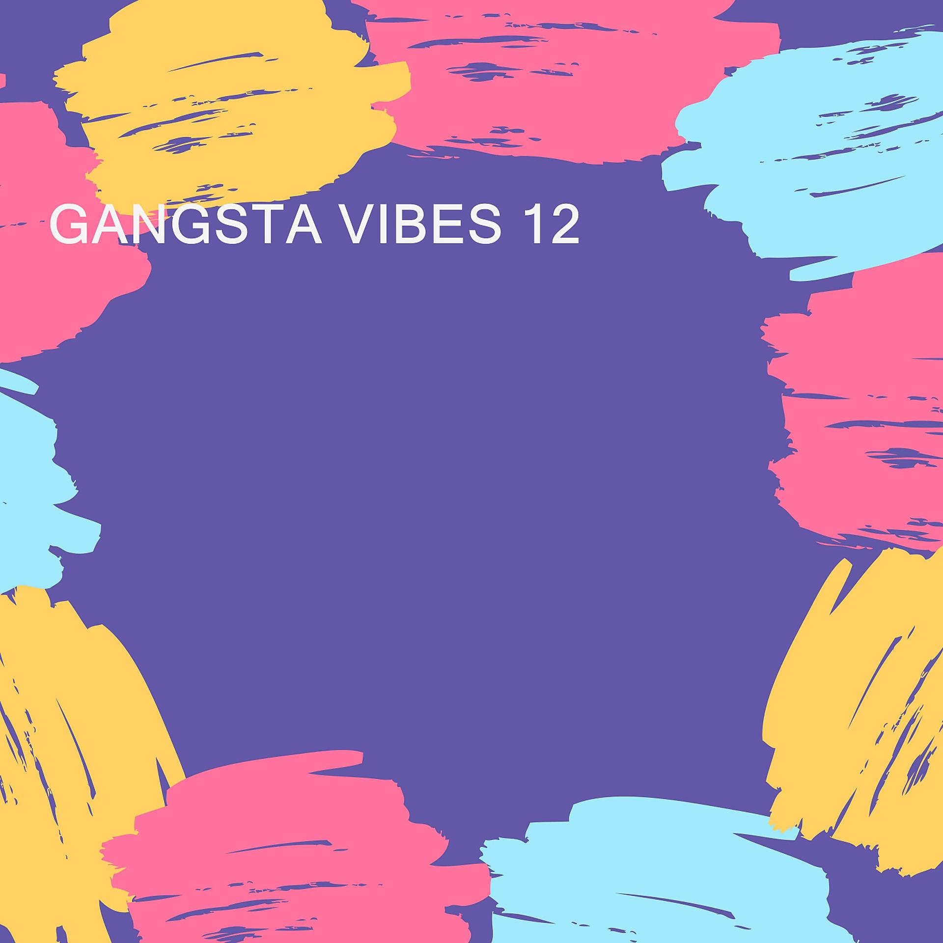 Постер альбома GANGSTA VIBES 12