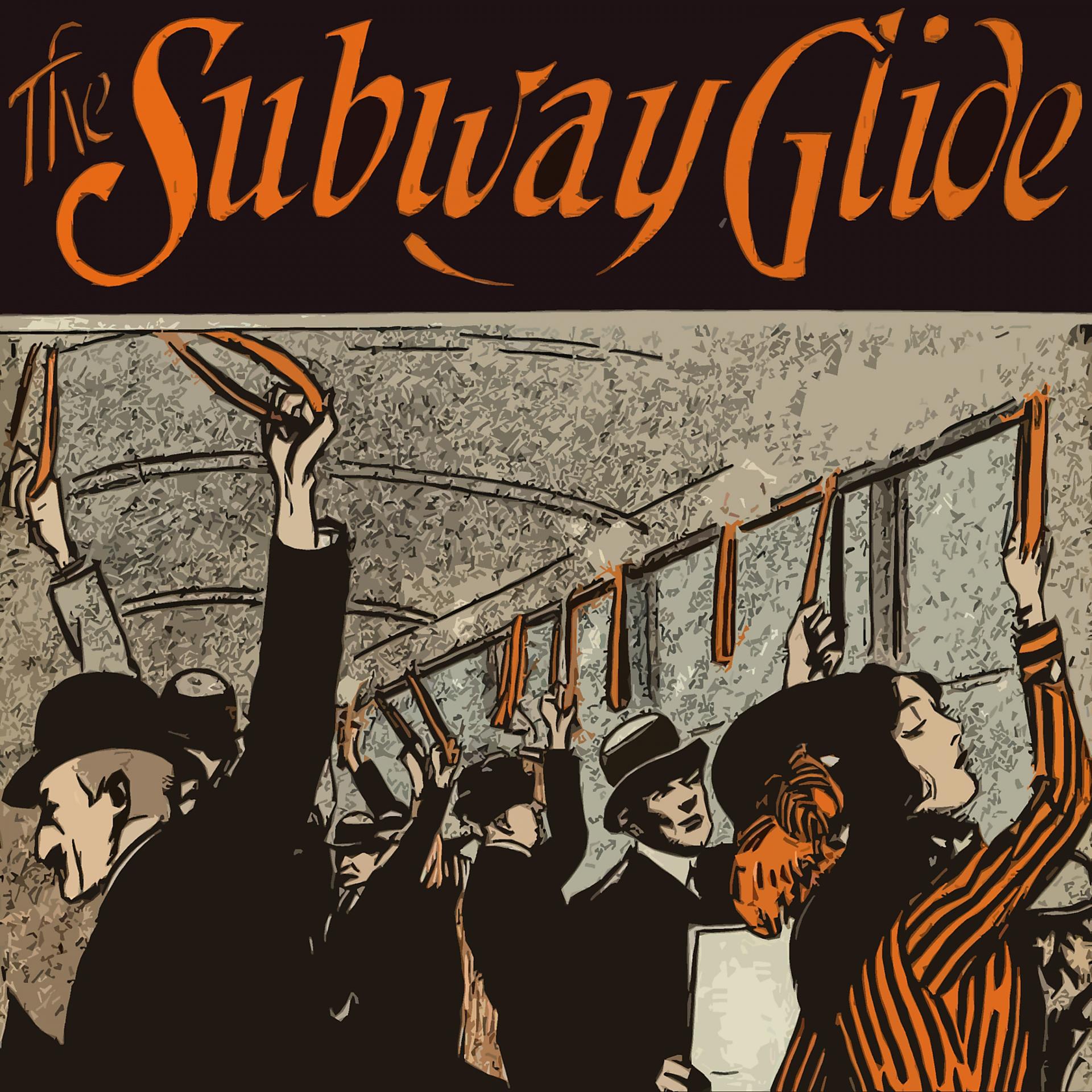 Постер альбома The Subway Glide