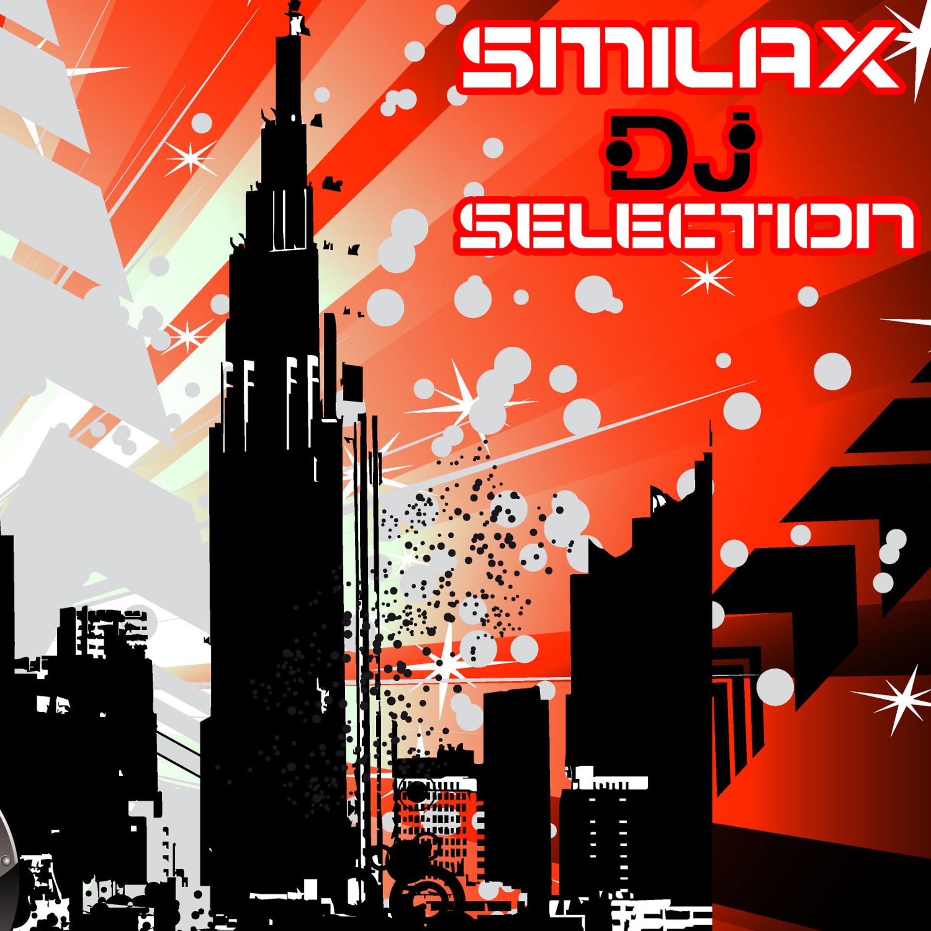 Постер альбома Smilax DJ Selection
