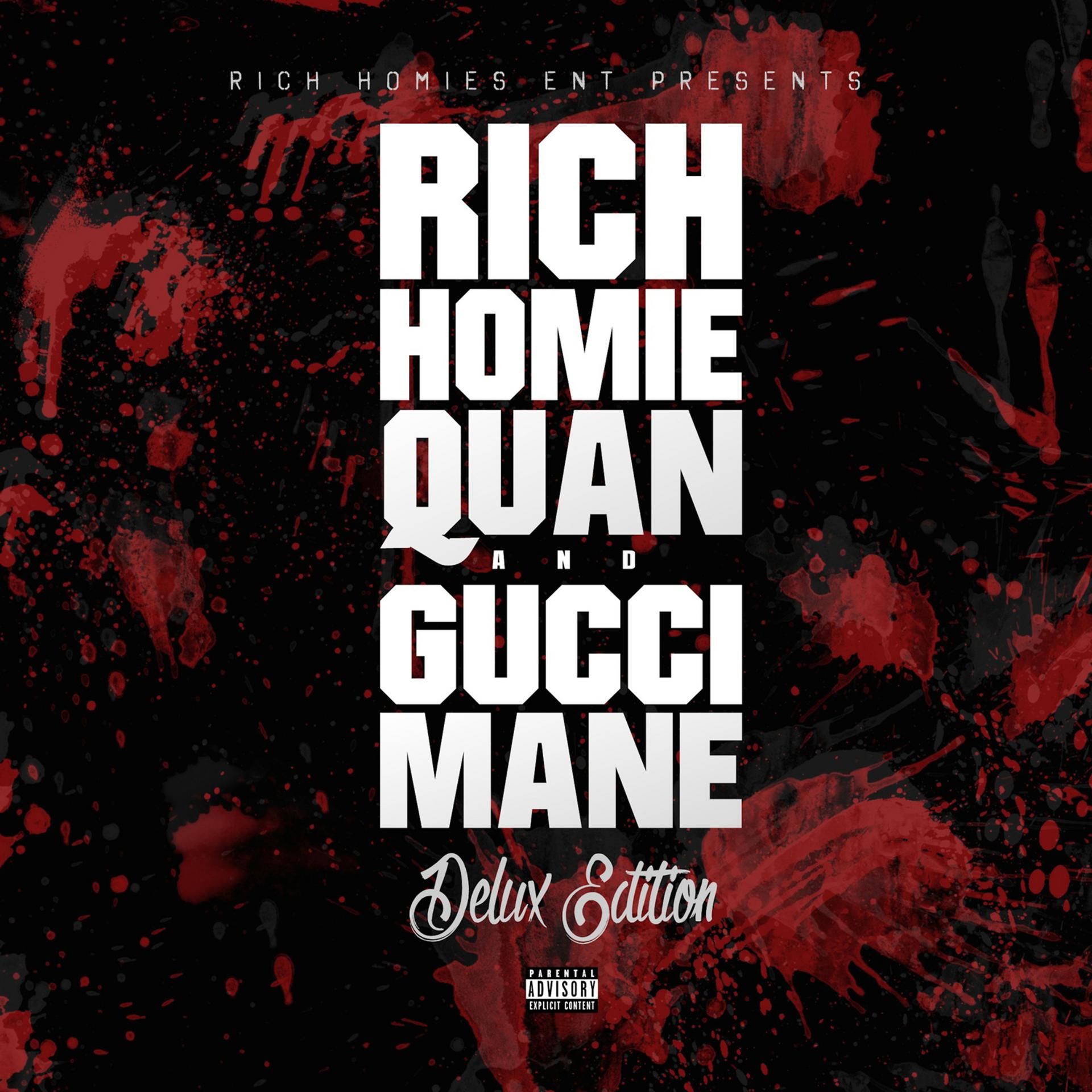 Постер альбома Deluxe Edition (Rich Homies Ent Presents Rich Homie Quan & Gucci Mane)
