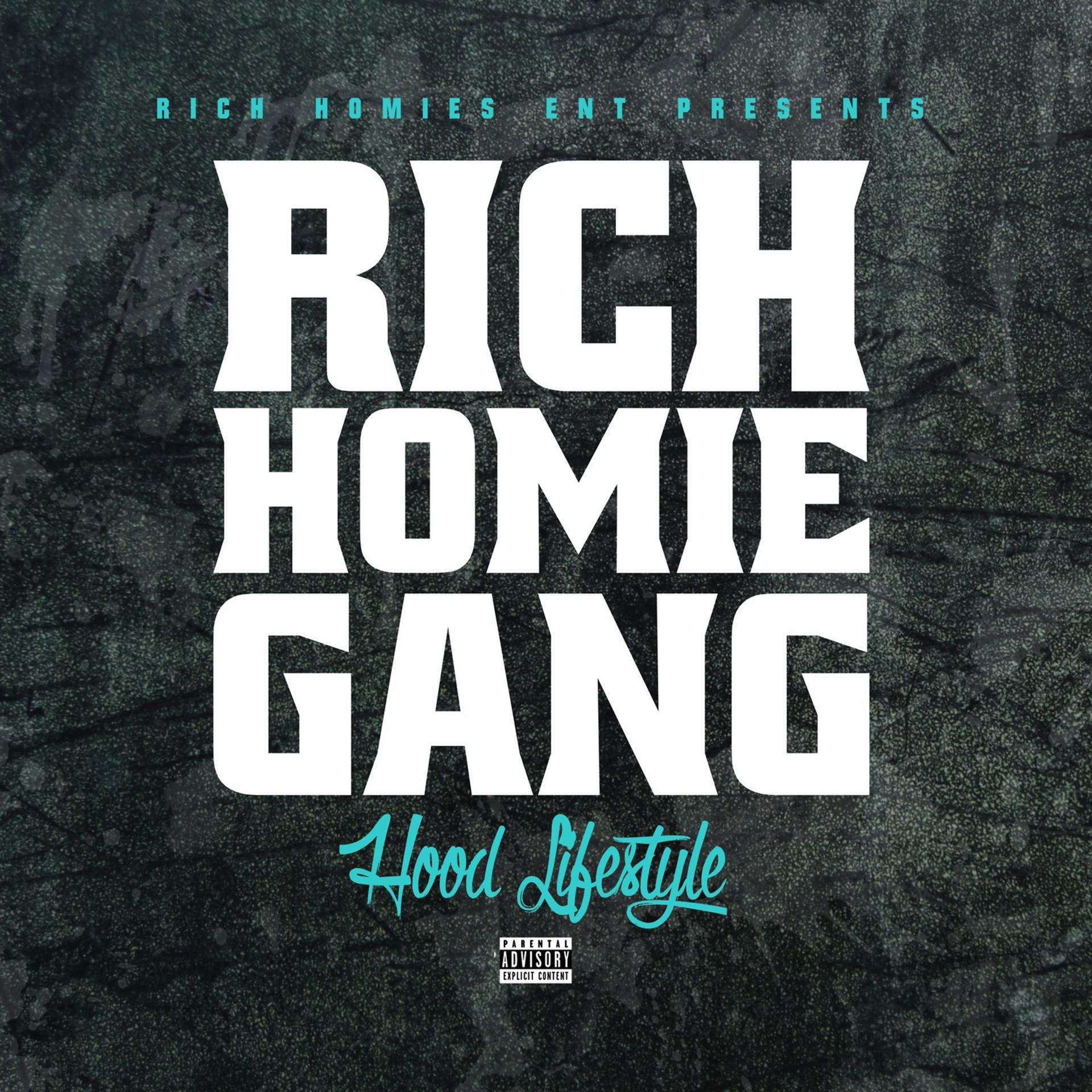 Постер альбома Rich Homie Gang - Hood Lifestyle