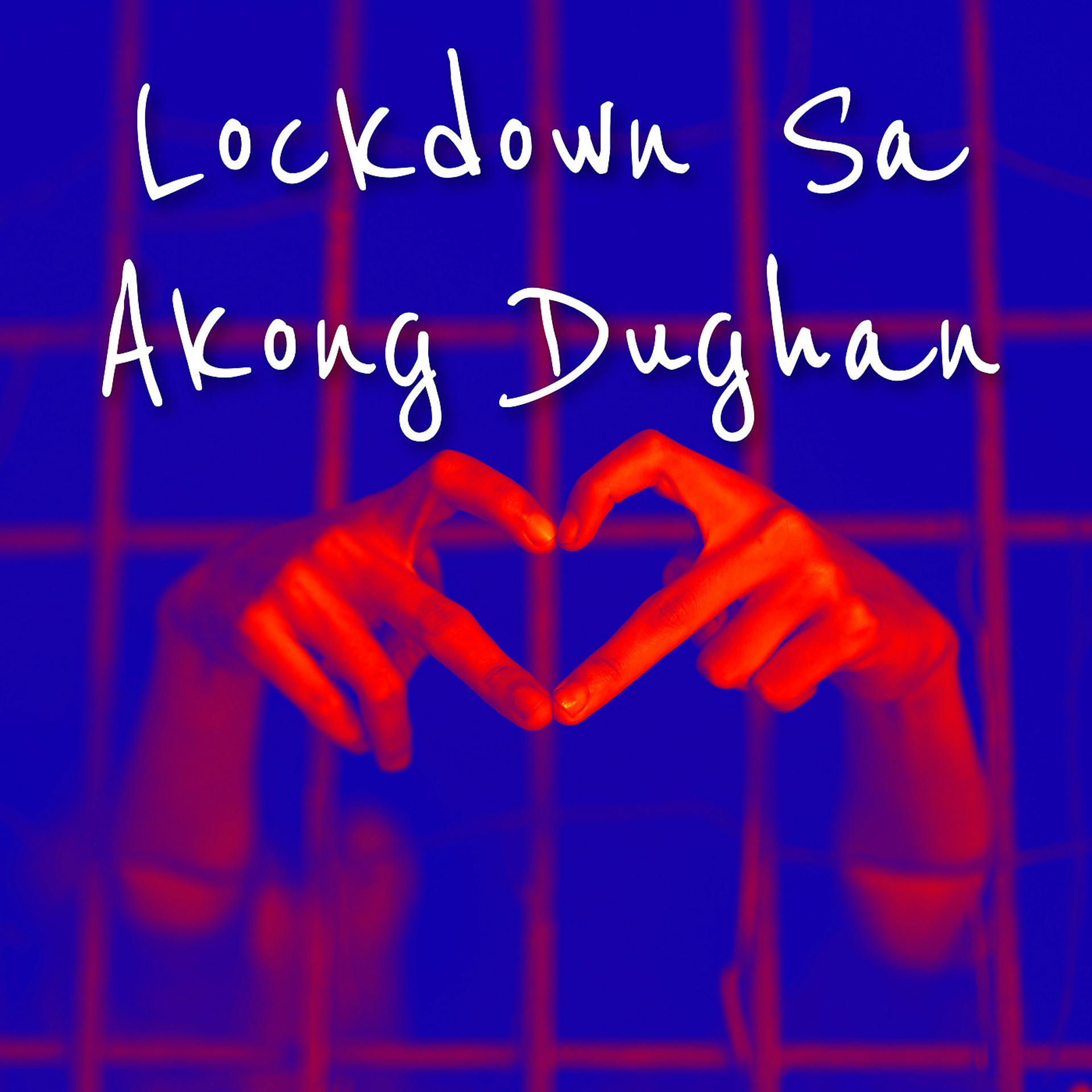 Постер альбома Lockdown Sa Akong Dughan