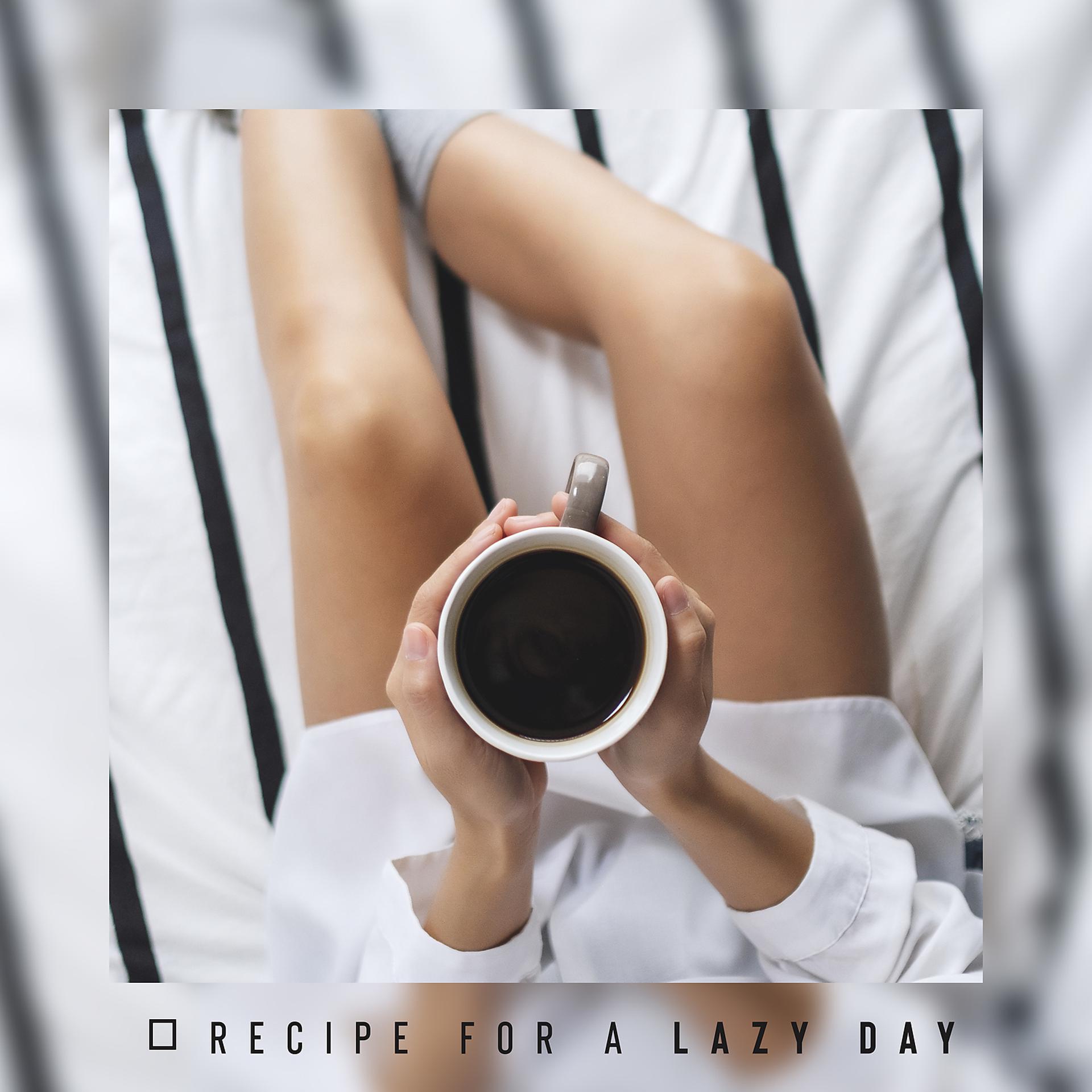 Постер альбома Recipe for a Lazy Day