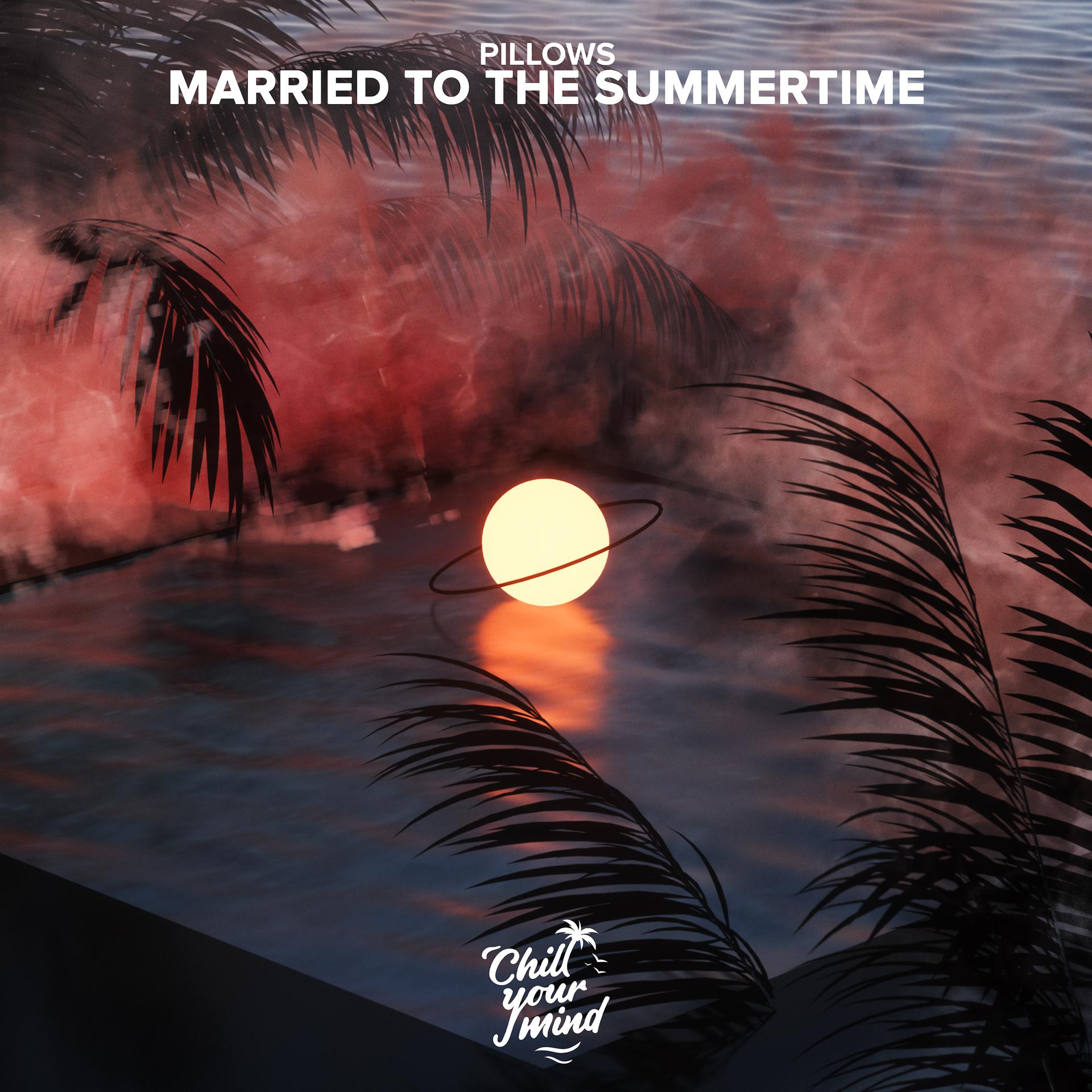 Постер альбома Married to the Summertime