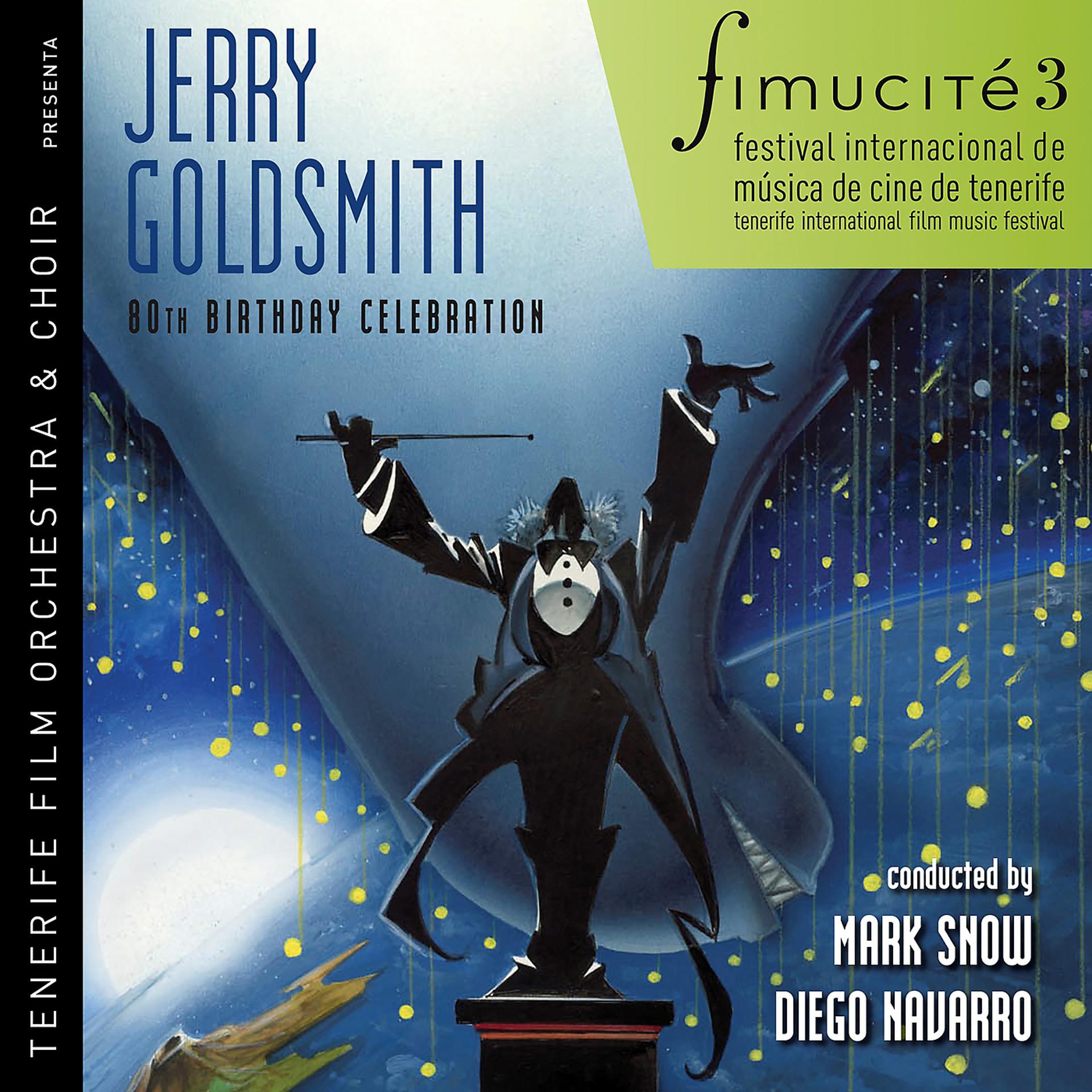 Постер альбома Fimucité 3: Jerry Goldsmith 80th Birthday Celebration