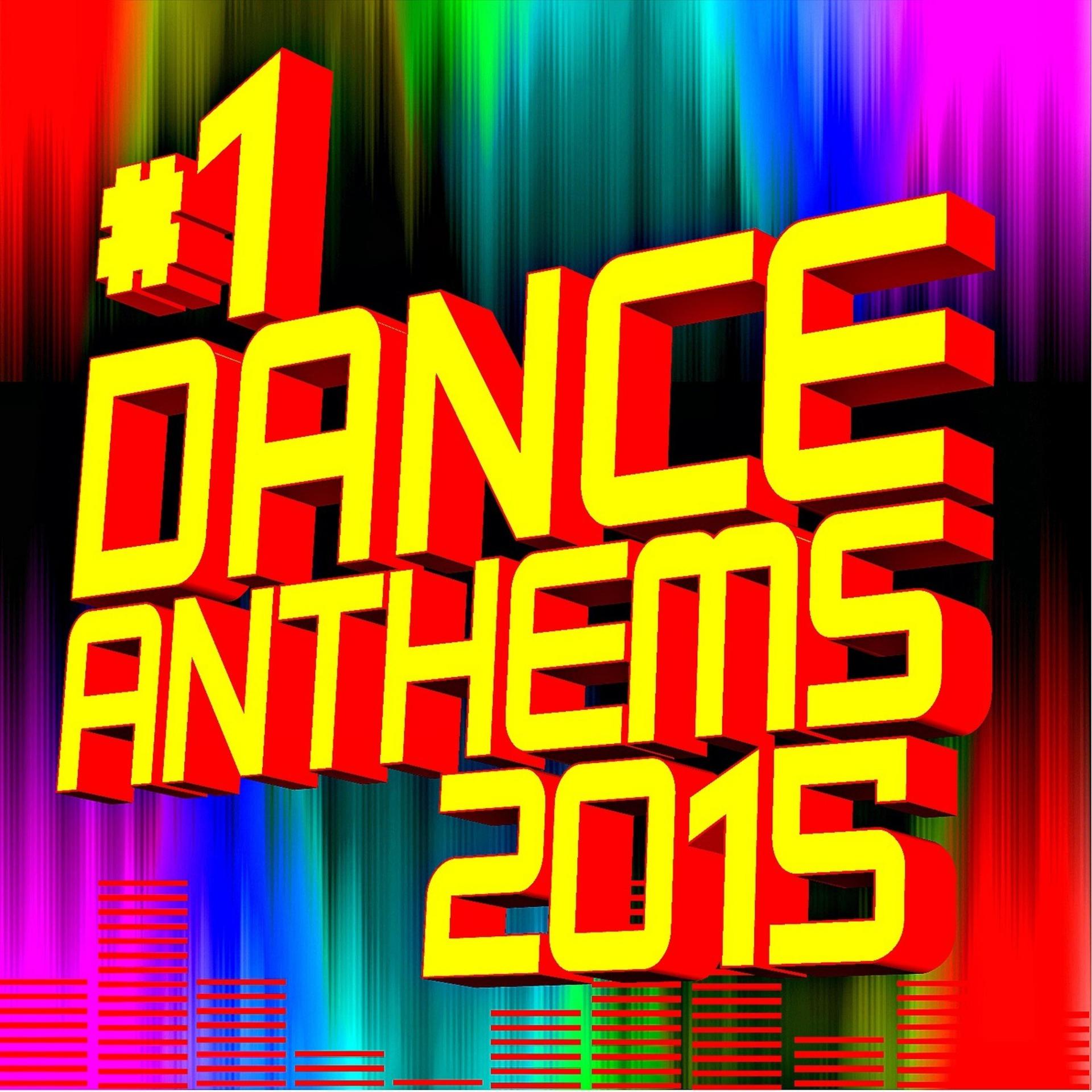 Постер альбома #1 Dance Anthems 2015