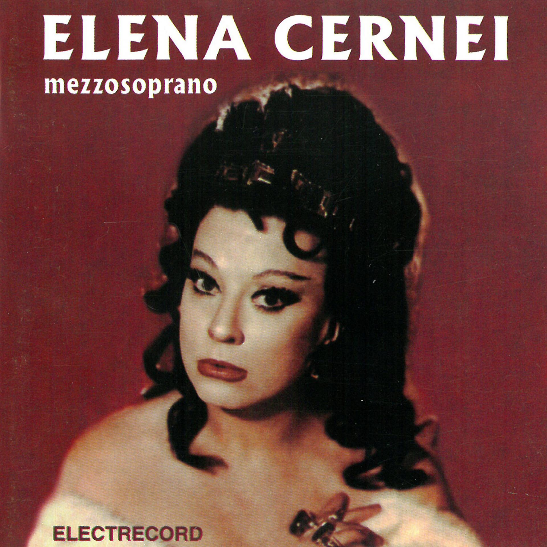 Постер альбома Elena cernei / Mezzosoprano