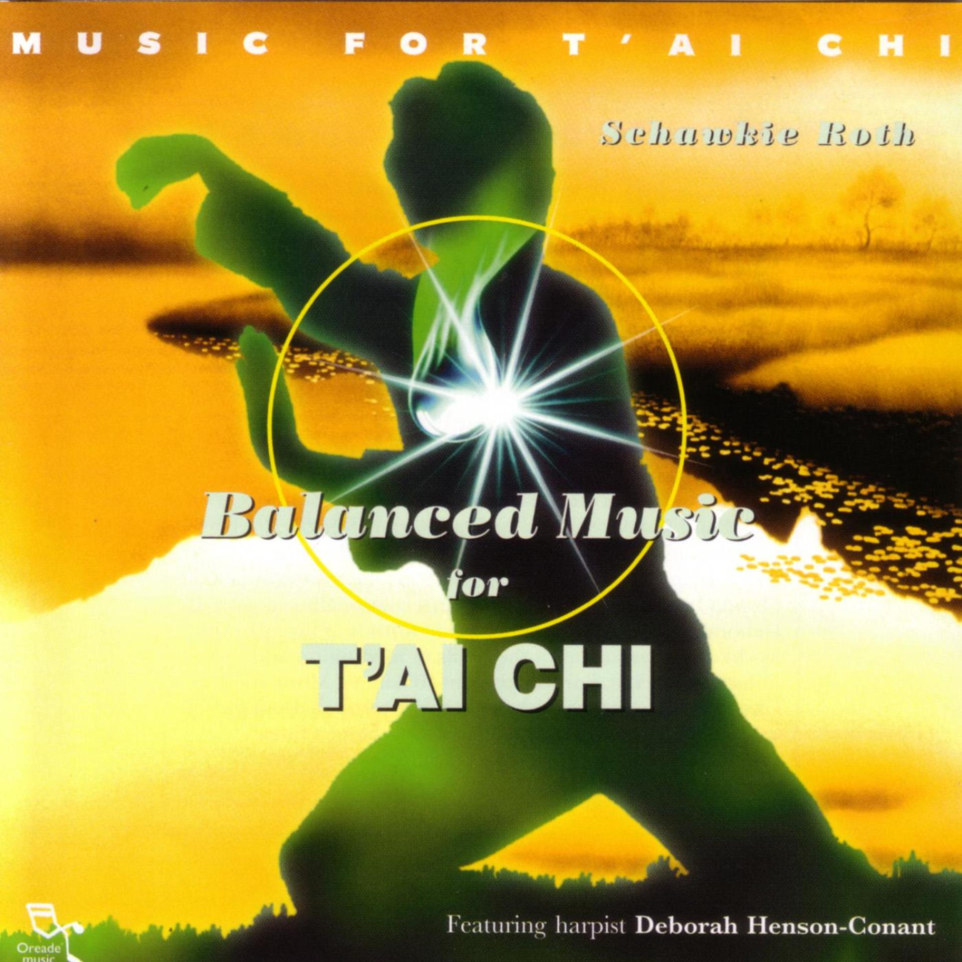 Постер альбома Balanced Music For T'ai Chi