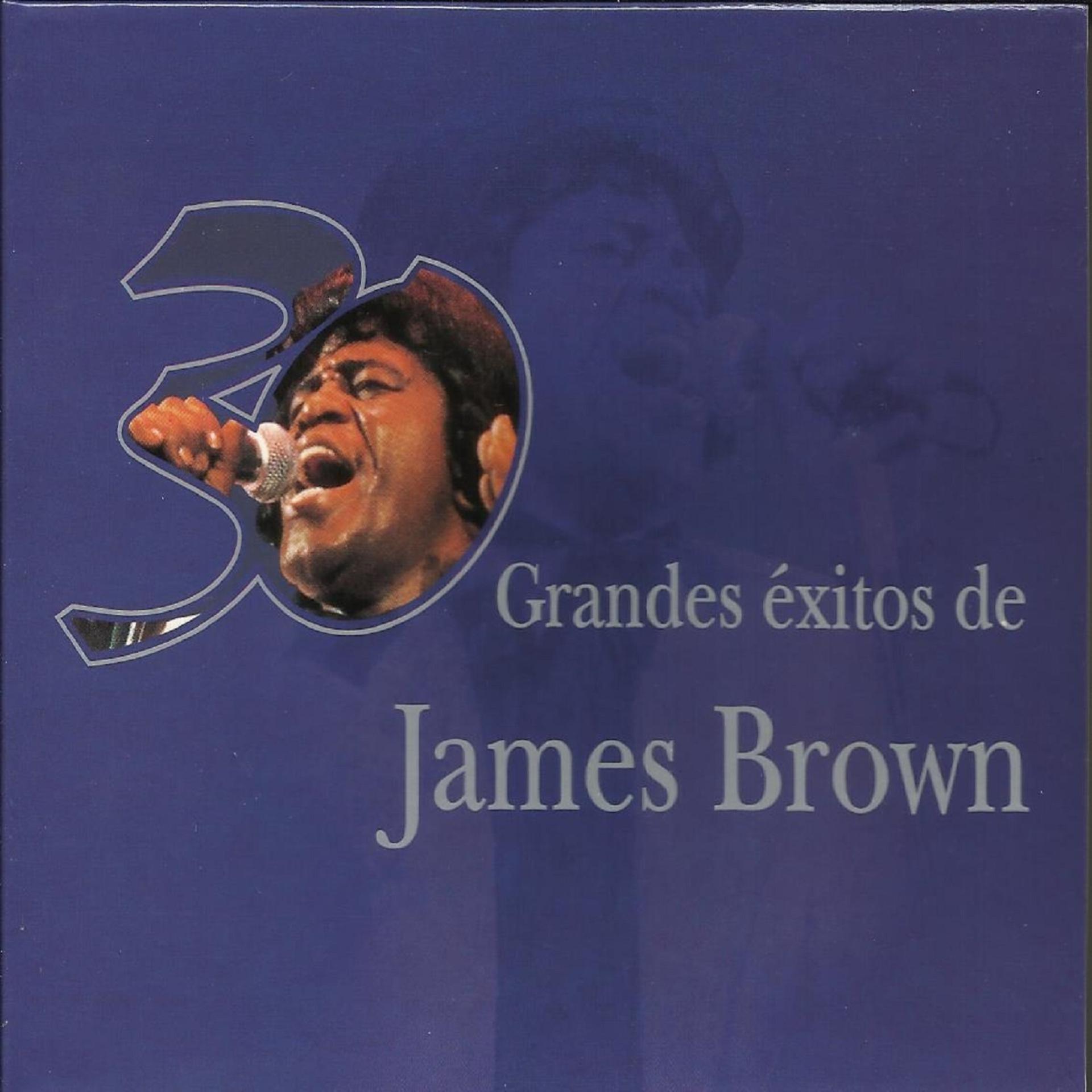 Постер альбома 30 Grandes Exitos De James Brown