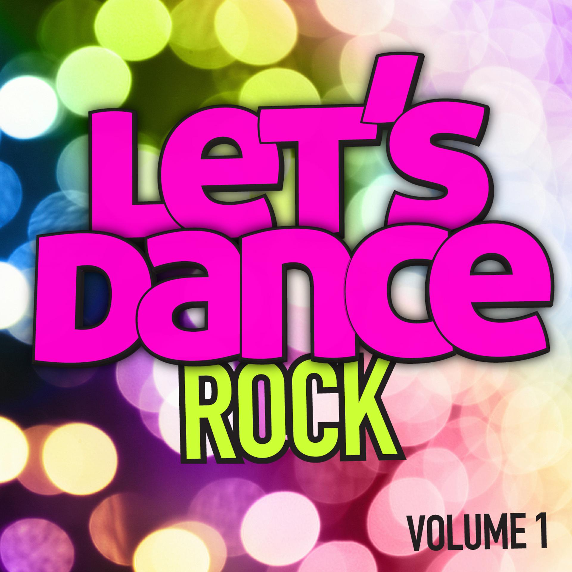 Постер альбома Let's Dance : Rock Vol. 1