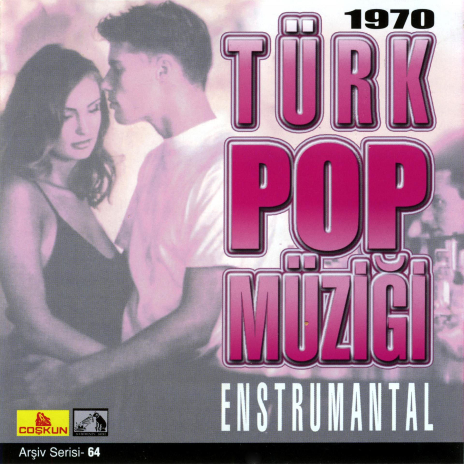 Постер альбома Türk Pop Müziği 1970 - Enstrumantal