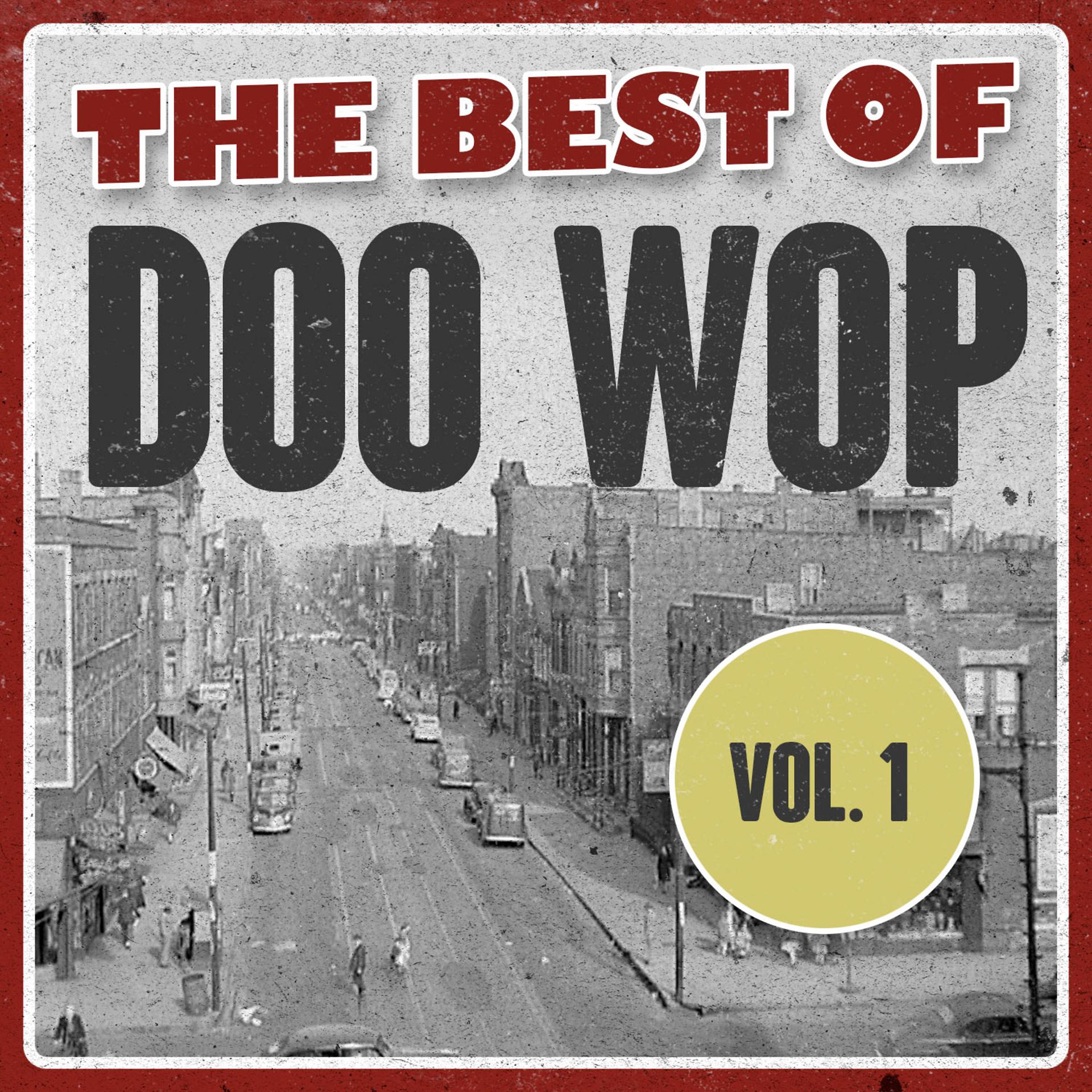 Постер альбома The Best of Doo Wop, Vol. 1