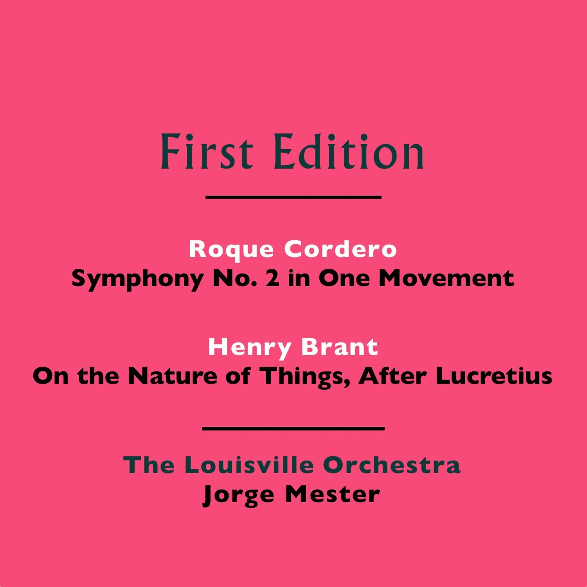 Постер альбома Roque Cordero: Symphony No. 2 in One Movement - Henry Brant: On the Nature of Things, After Lucretius