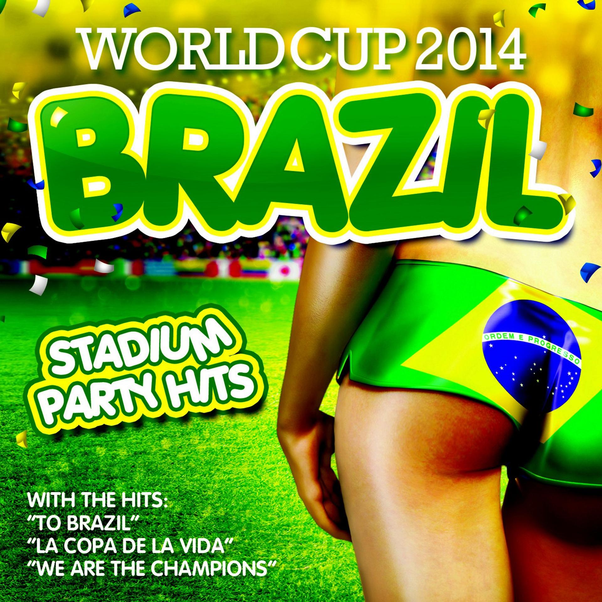 Постер альбома Brazil 2014 Stadium Party Hits