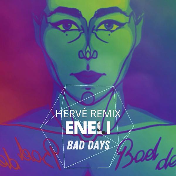 Eneli - Bad Days (Hervé Sunset Remix)