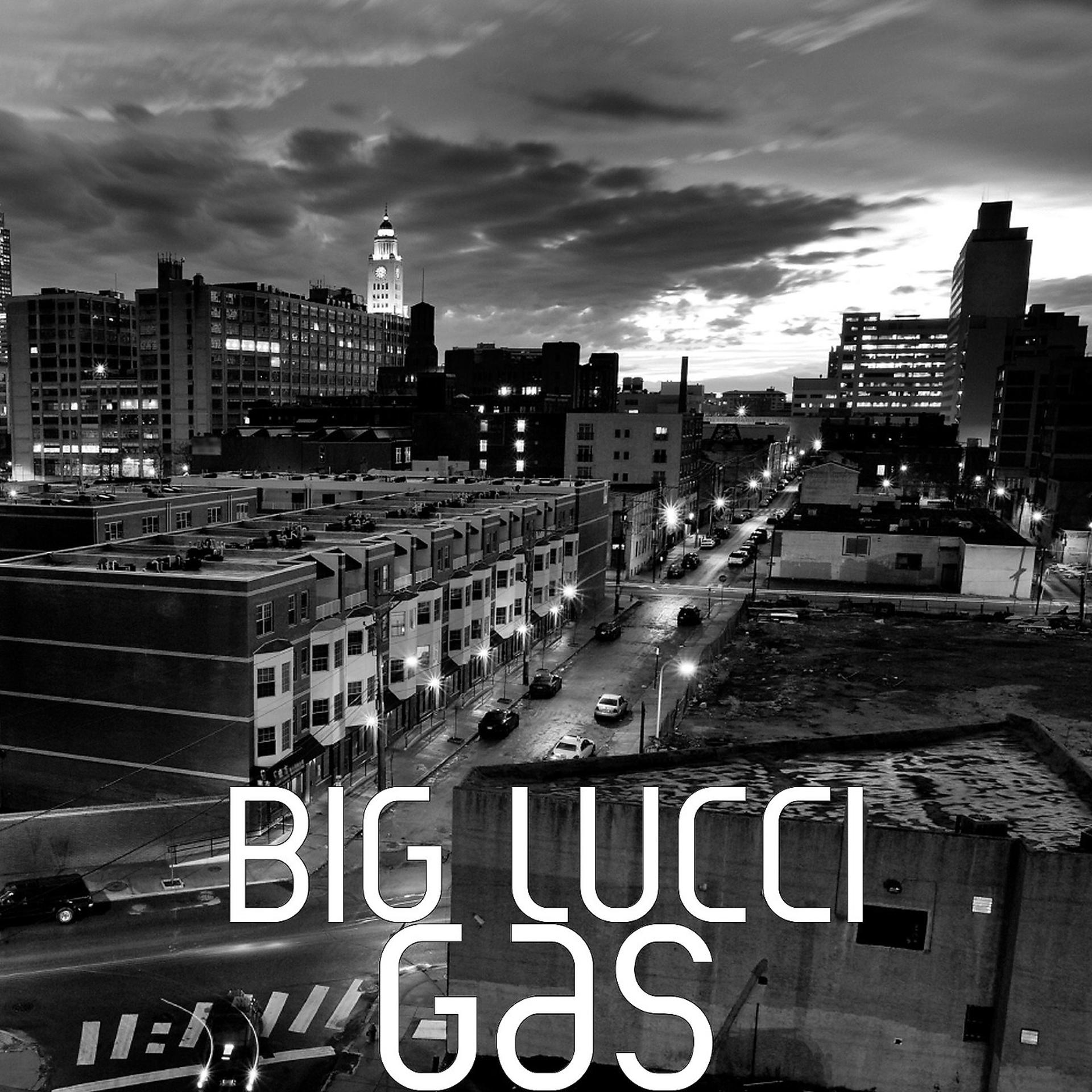 Постер альбома Big Lucci Gas