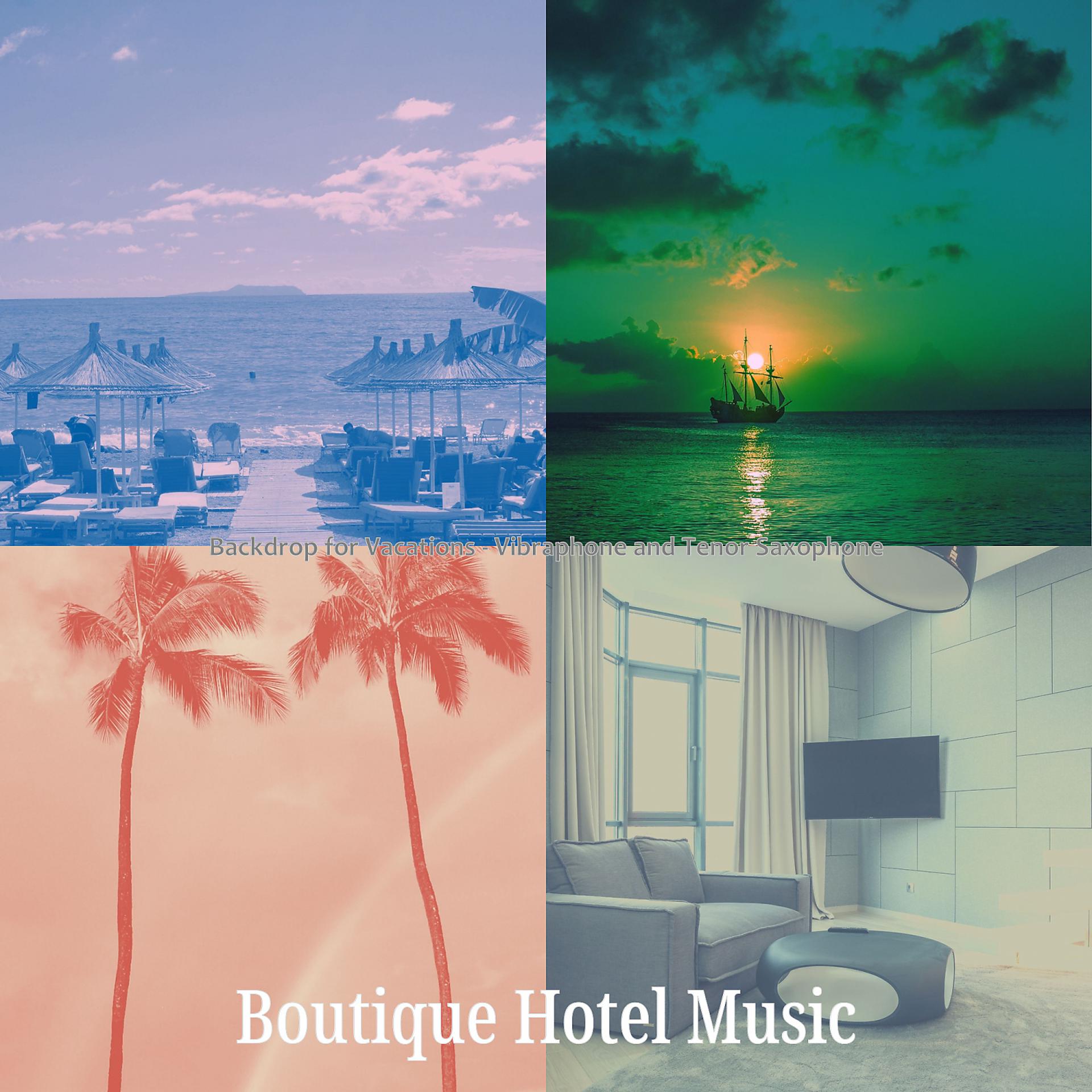 Постер альбома Backdrop for Vacations - Vibraphone and Tenor Saxophone