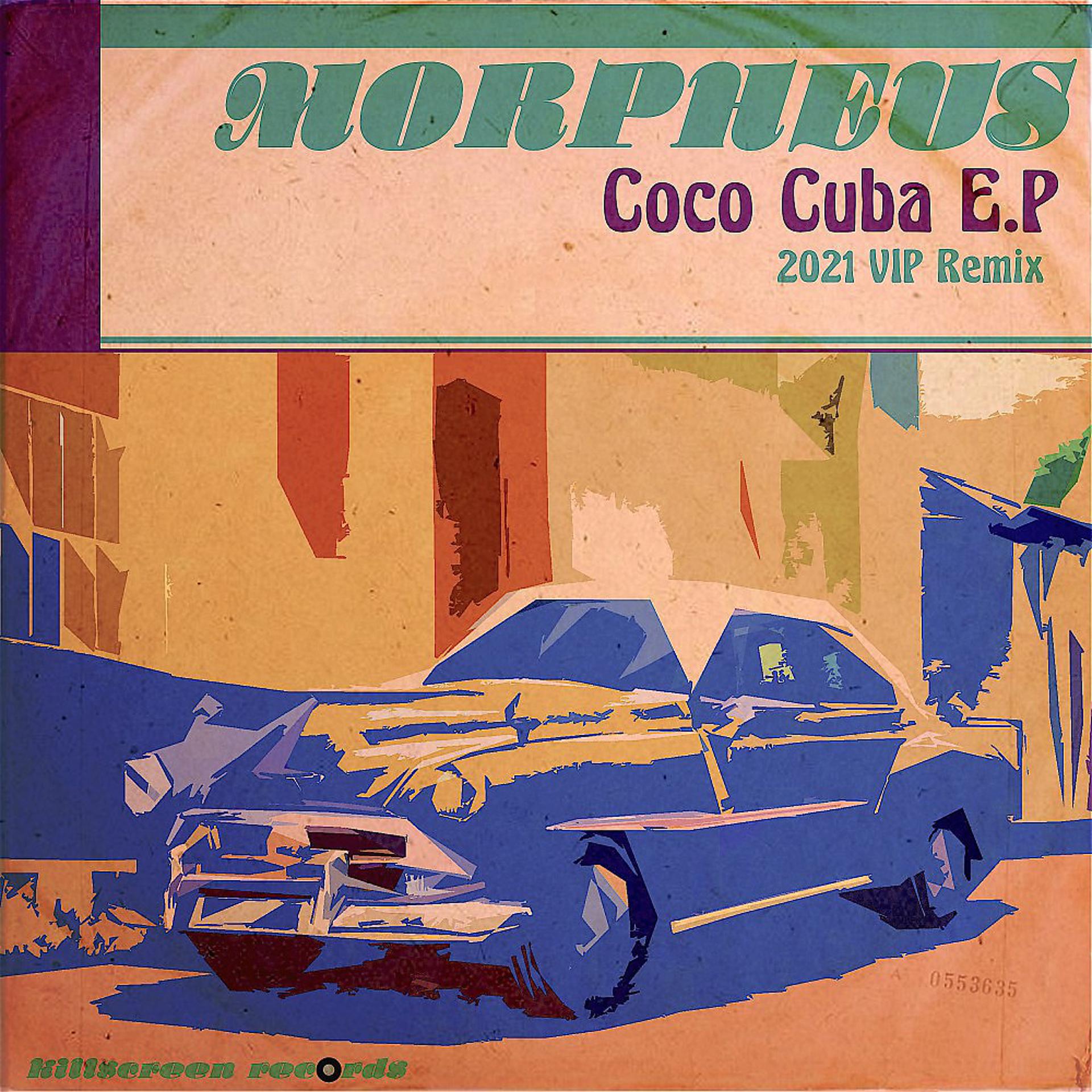 Постер альбома Coco Cuba E.P (2021 VIP Remix)