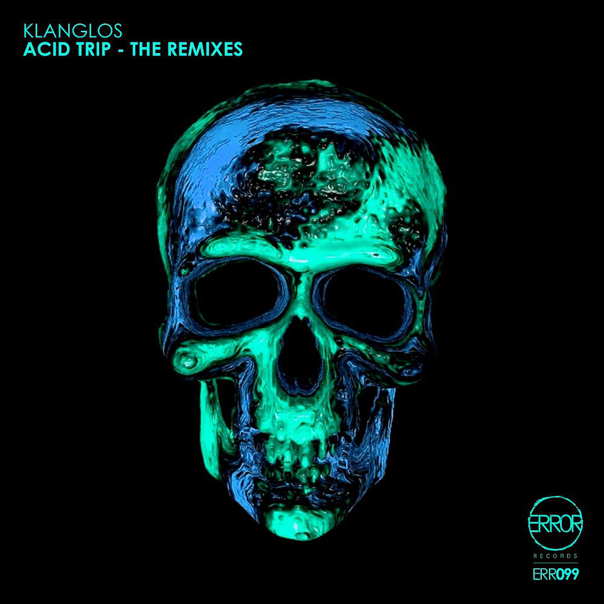 Постер альбома Acid Trip (The Remixes)