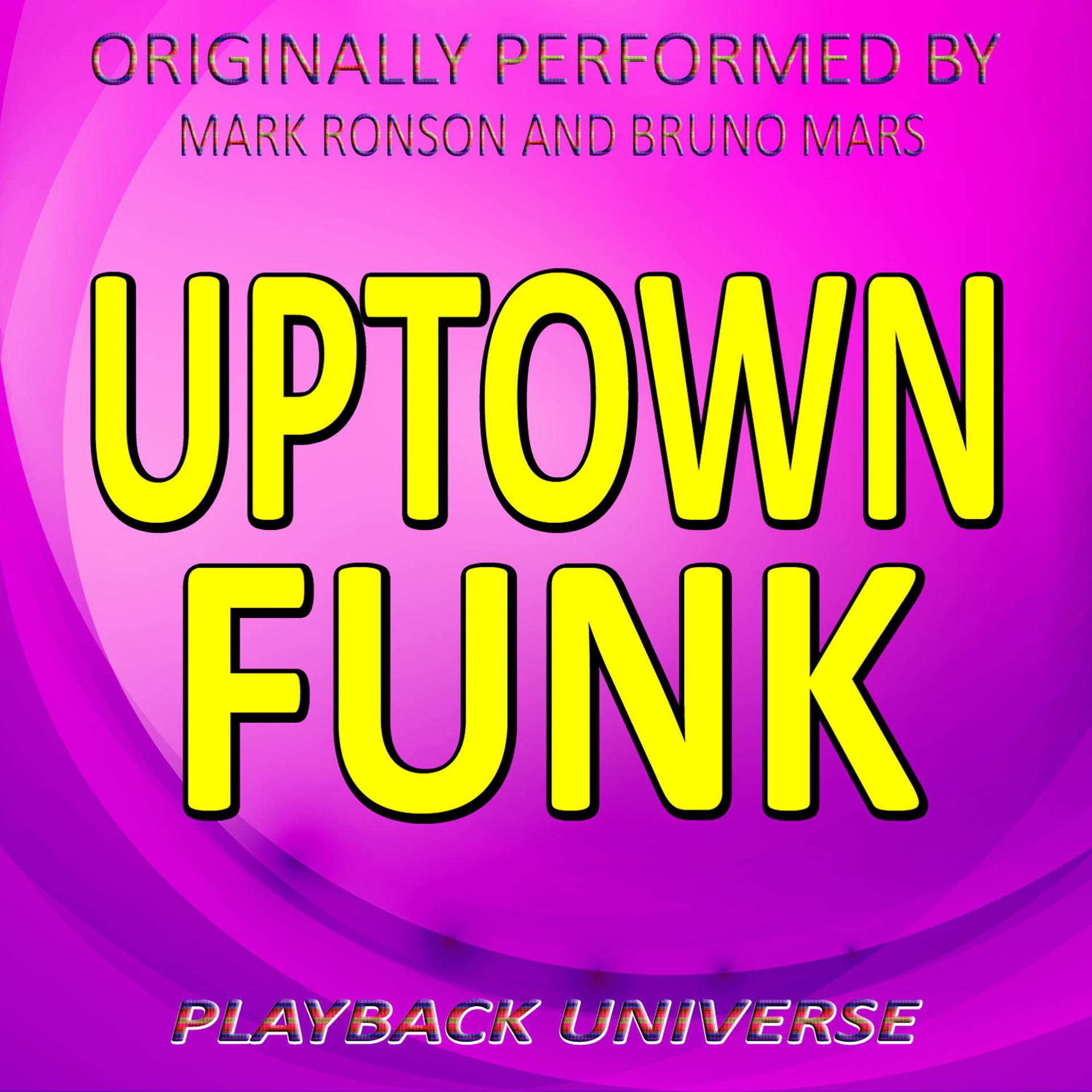 Постер альбома Uptown Funk (Originally Performed by Mark Ronson and Bruno Mars)