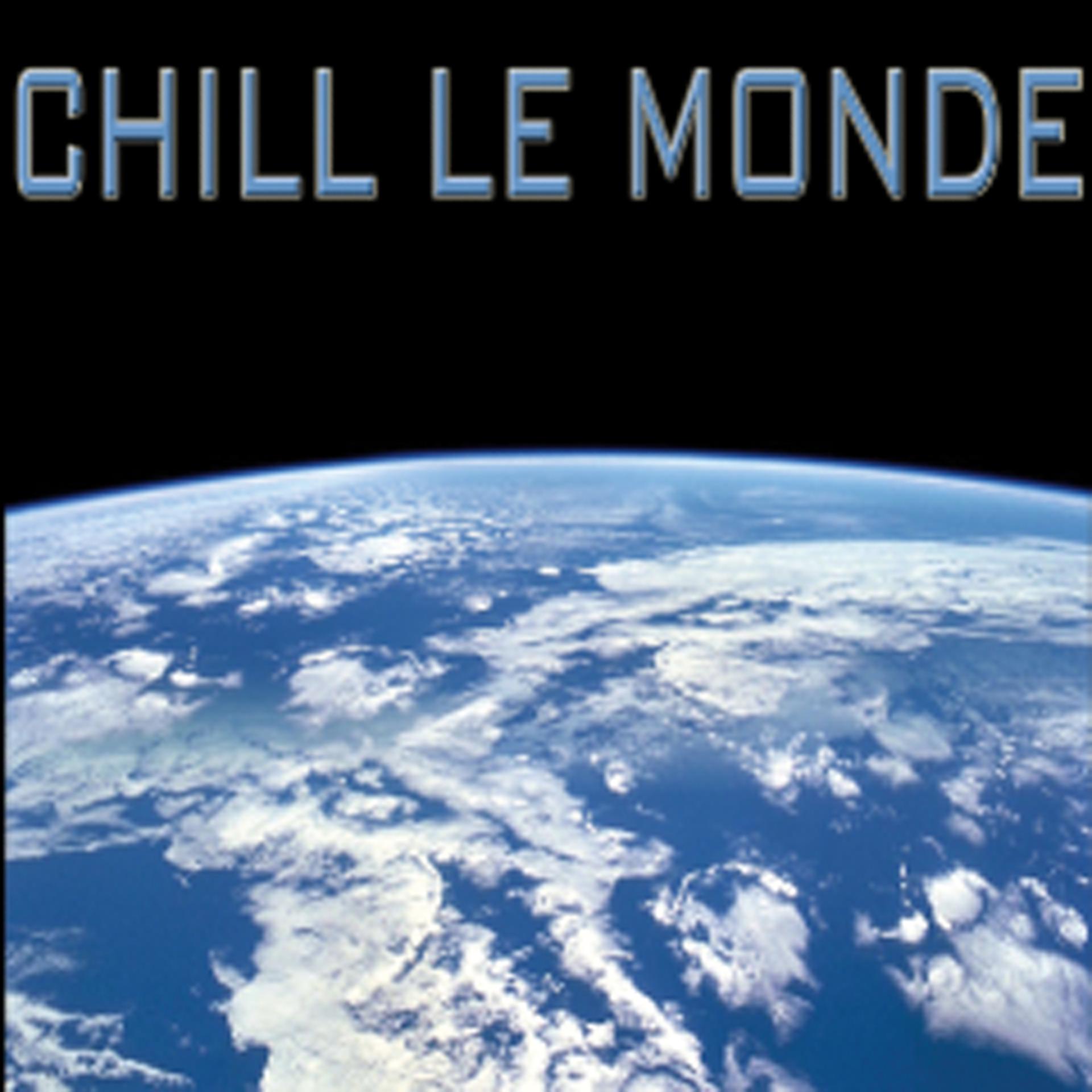Постер альбома Chill Le Monde