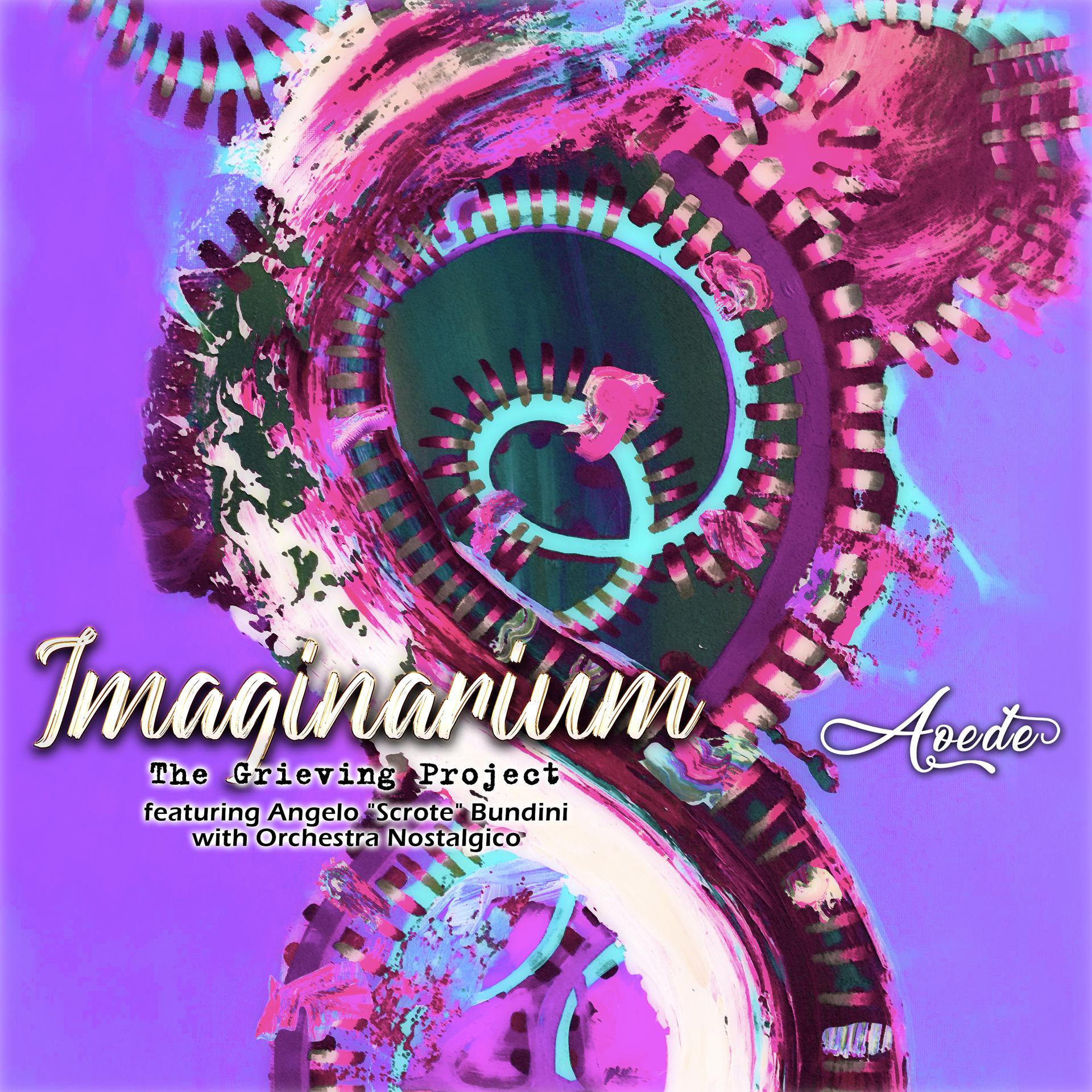 Постер альбома Imaginarium (feat. Angelo "Scrote" Bundini & Orchestra Nostalgico)