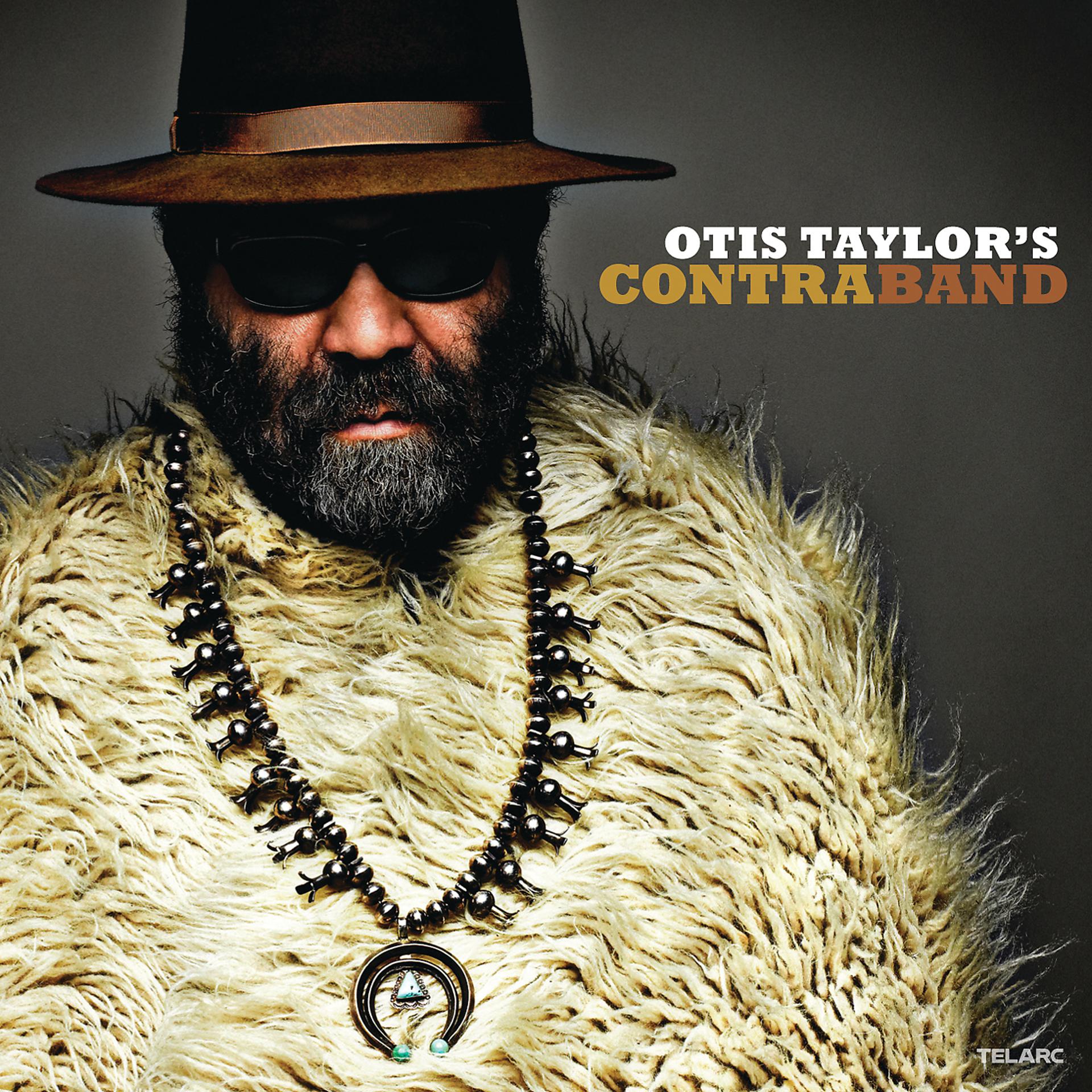 Постер альбома Otis Taylor's Contraband