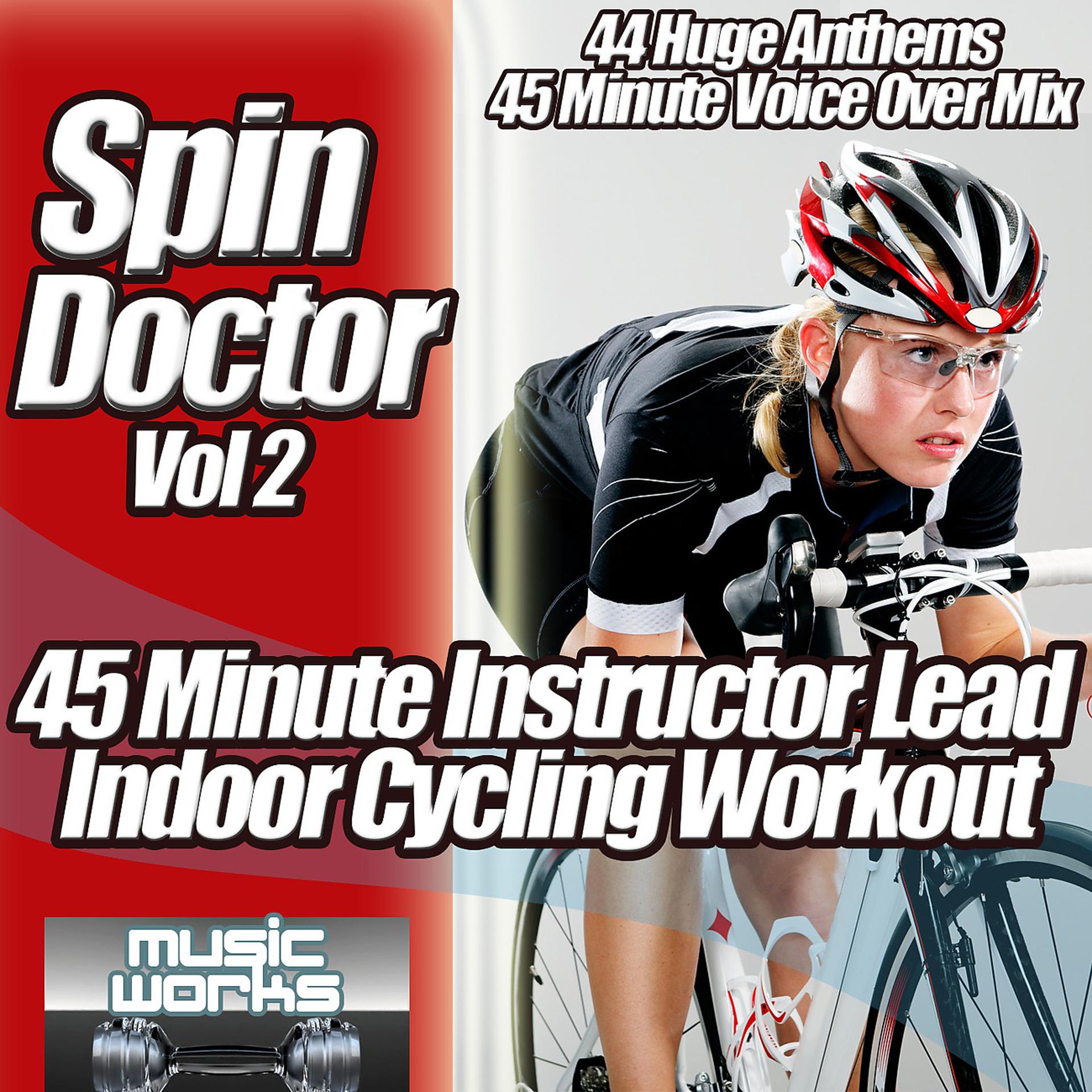 Постер альбома Spin Doctor, Vol. 2 - The Ultra Indoor Cycling Gym Workout Cycle Coach Voice Over Spinning to Fitness