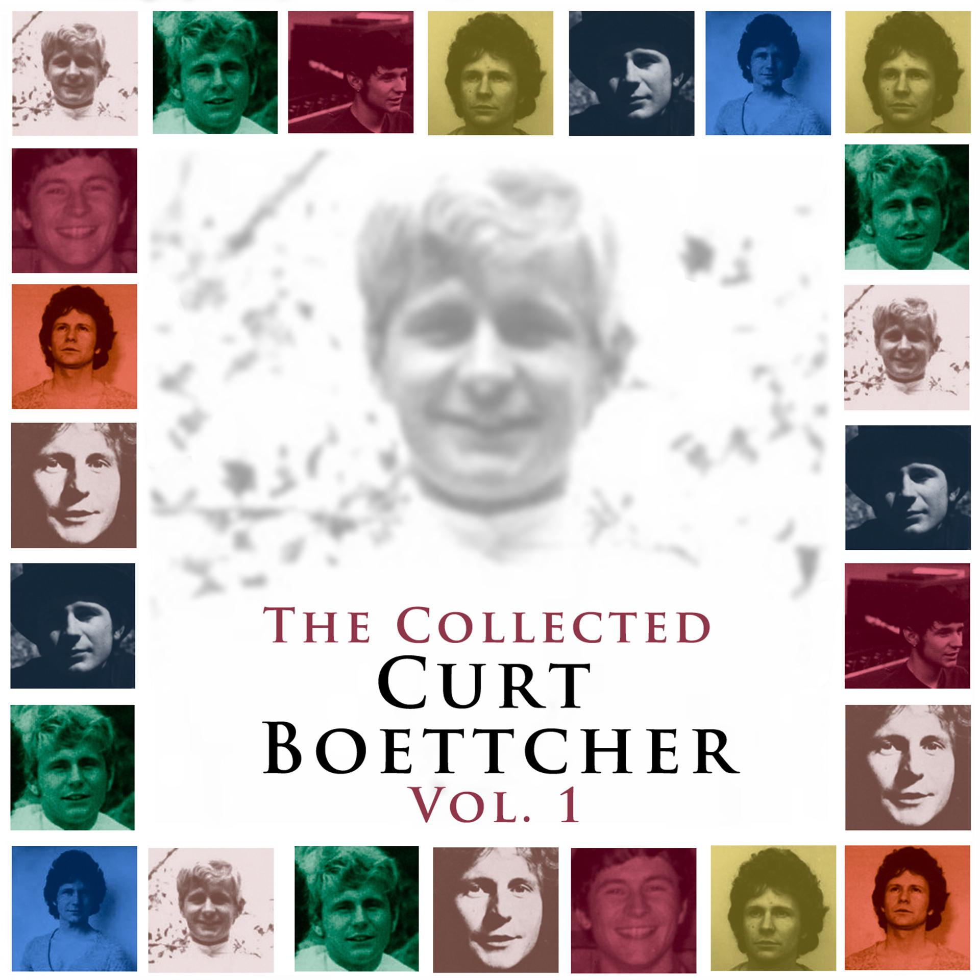 Постер альбома The Collected Curt Boettcher, Vol. 1